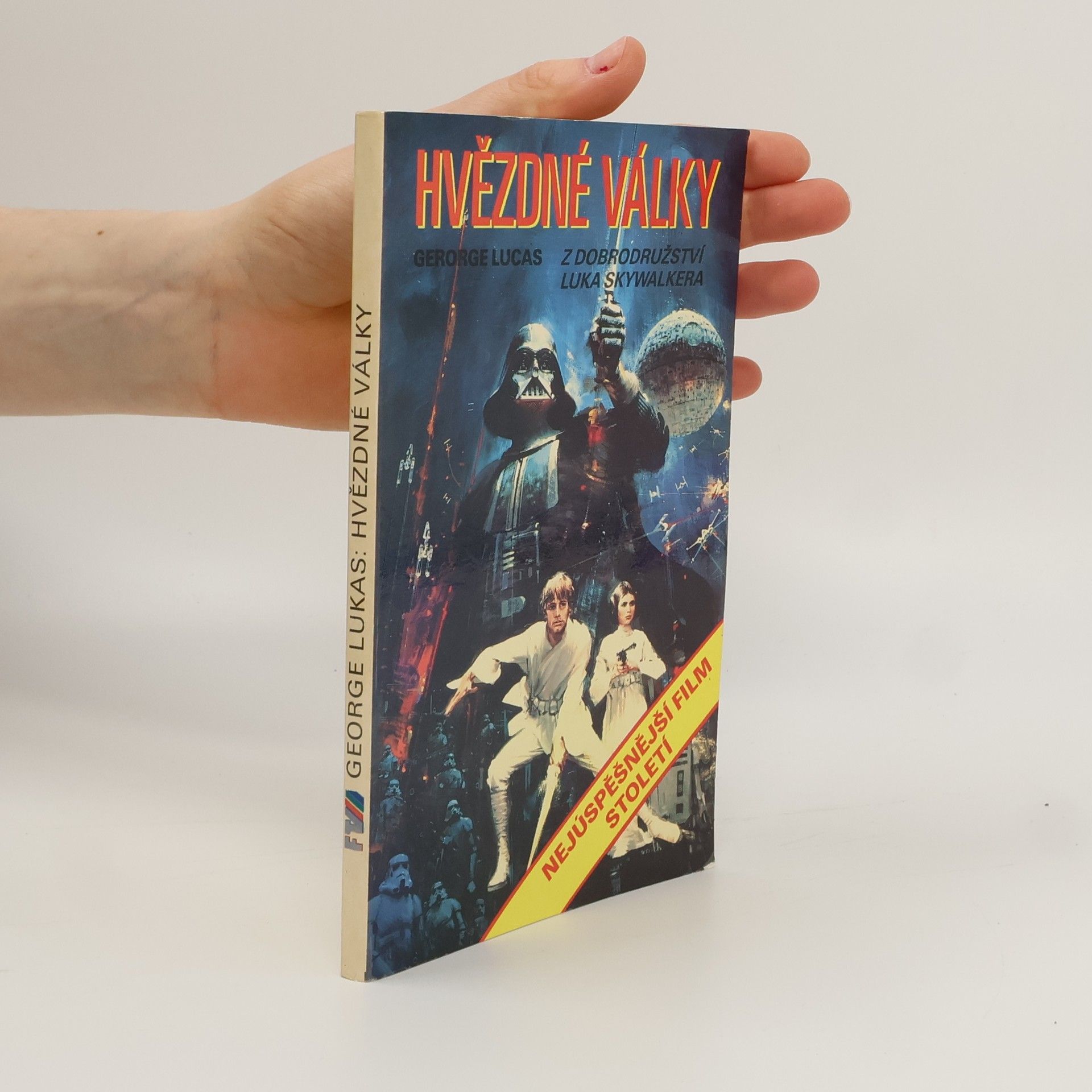 George Lucas Hvězdné války. Z dobrodružství Luka Skywalkera