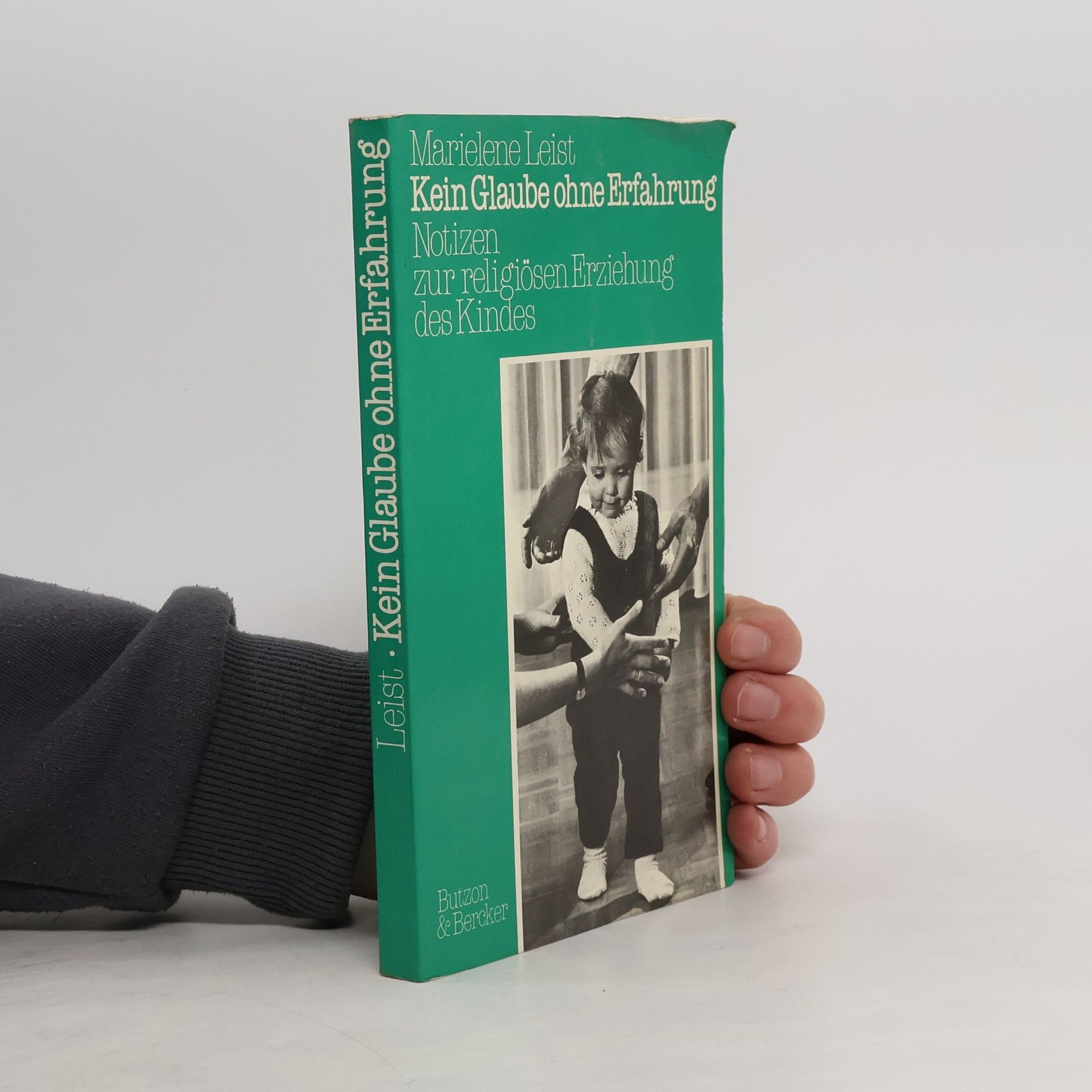 Kein Glaube ohne Erfahrung