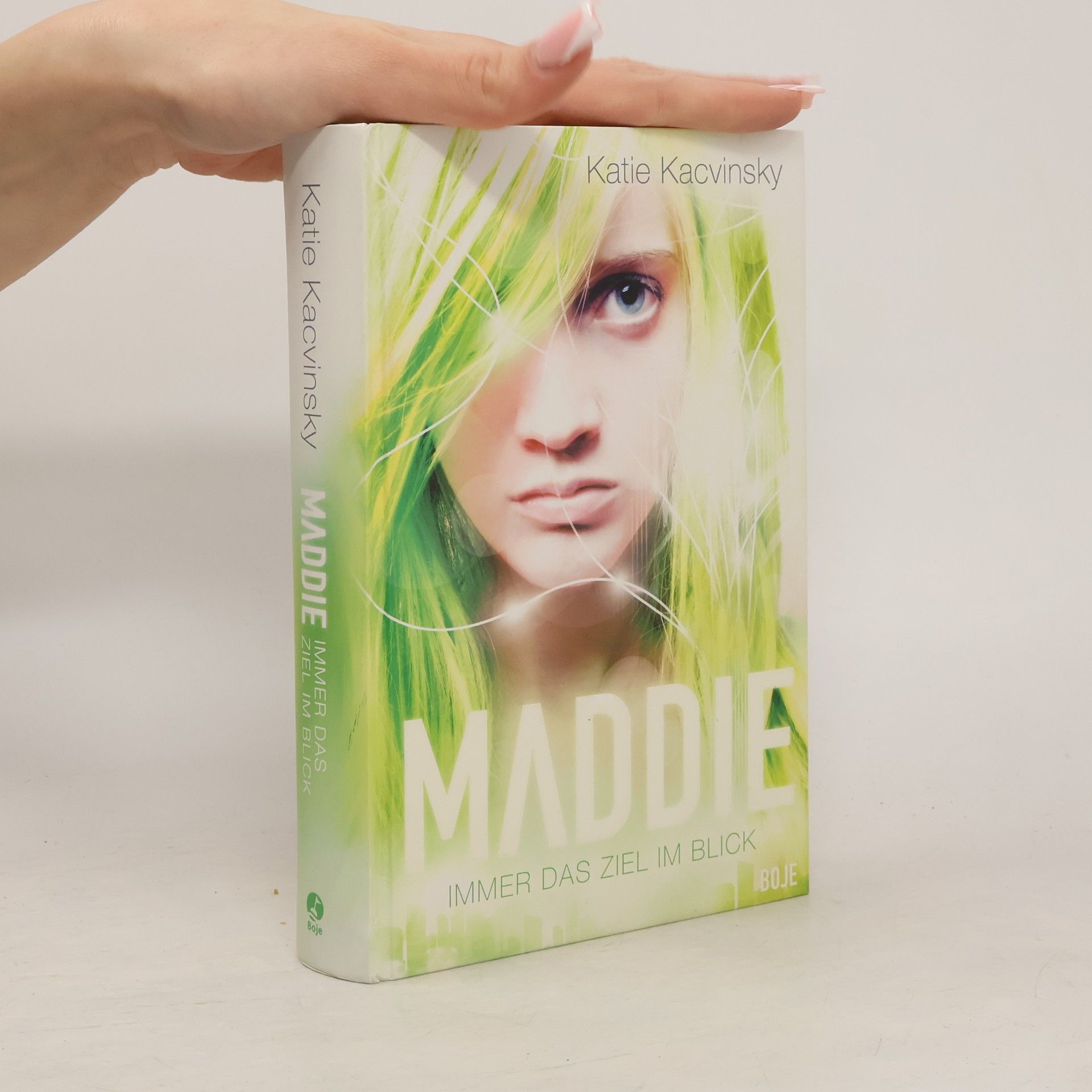 Katie Kacvinsky Maddie - Immer das Ziel im Blick