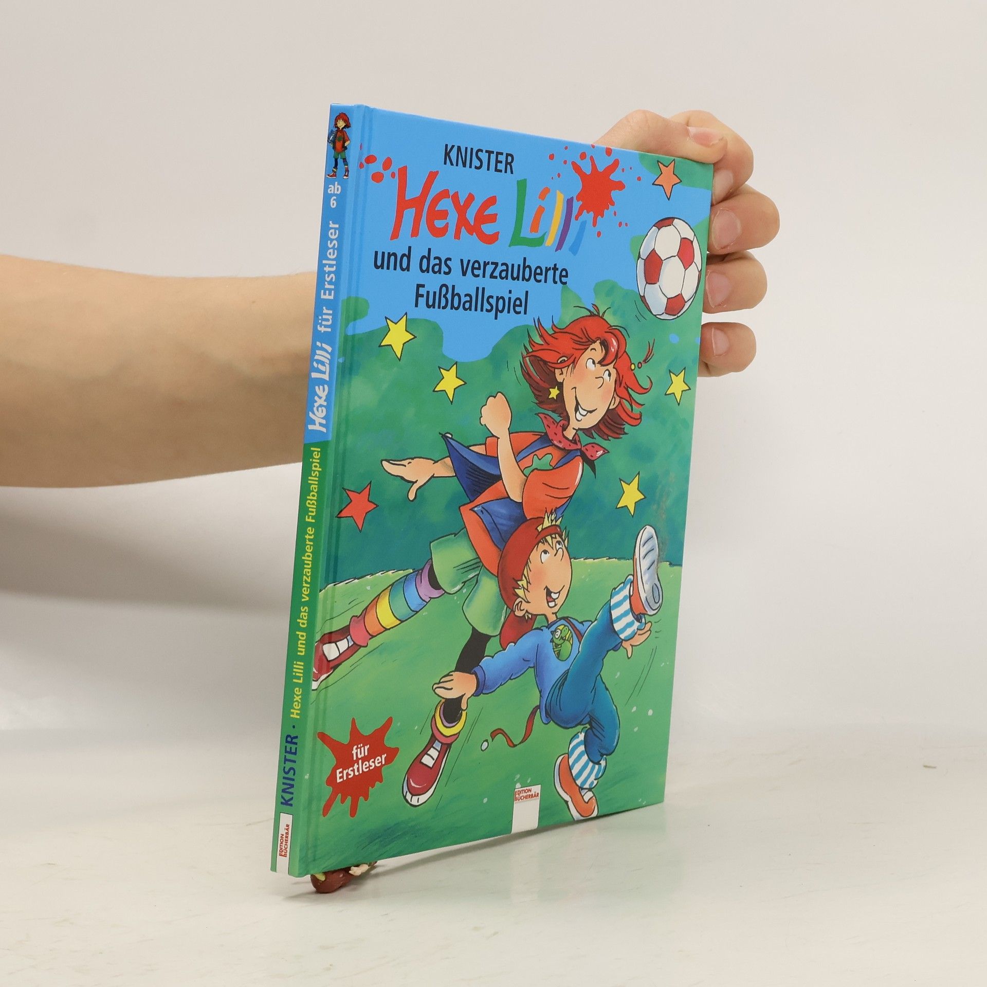 Knister Hexe Lilli und das verzauberte Fußballspiel