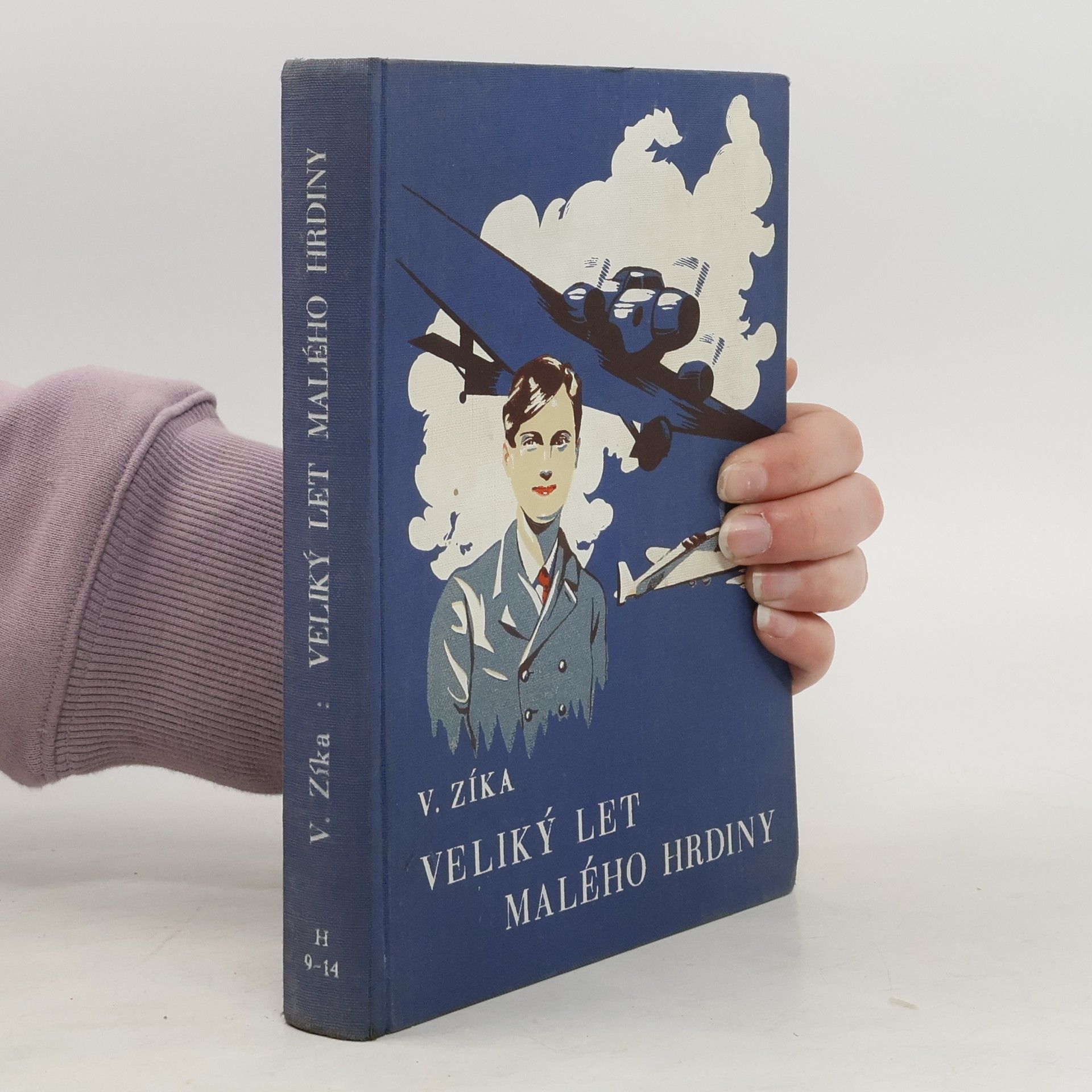 Jan Šnobr Velký let malého hrdiny: Dobrodružství statečného mladého Čechoslováka