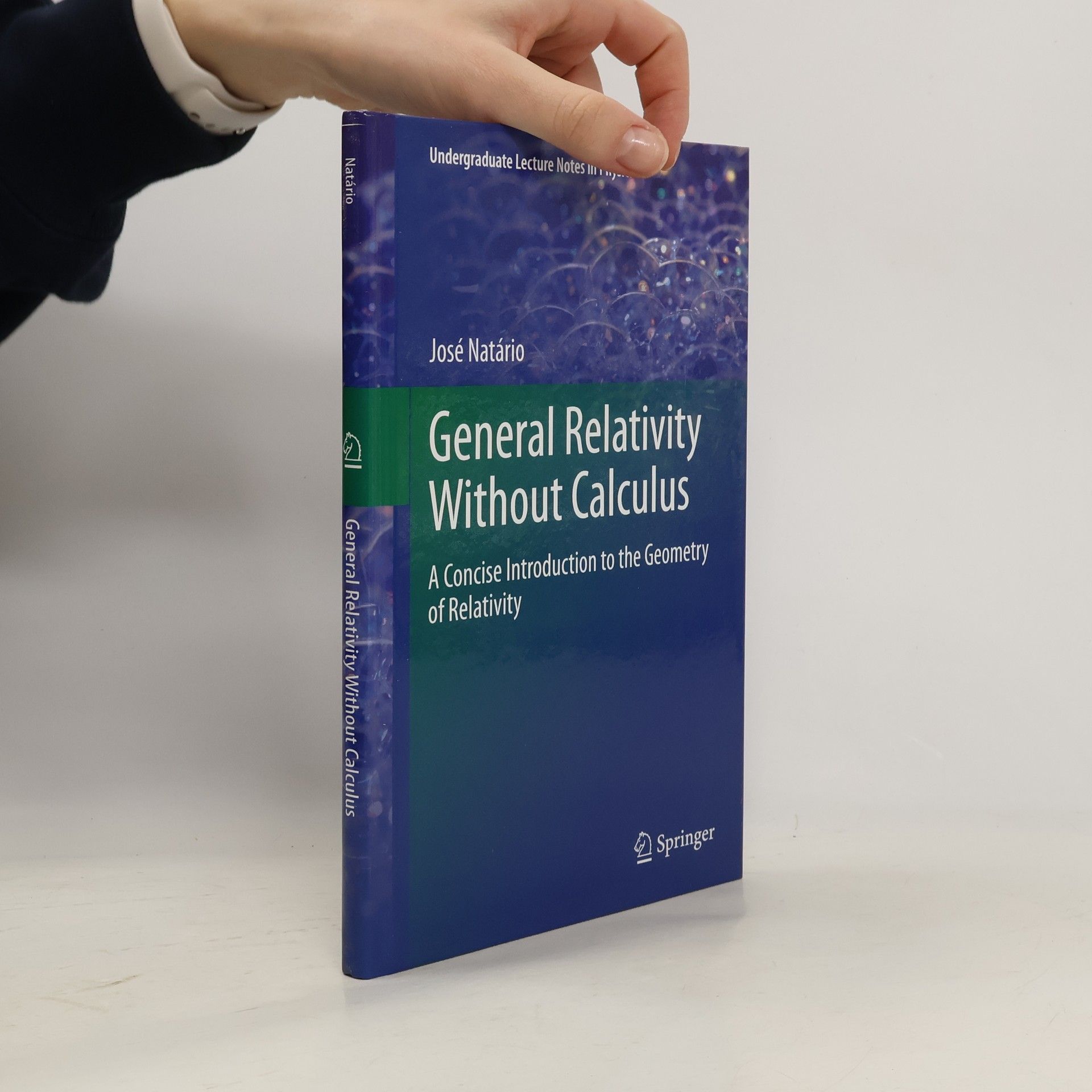 Jose Natario Undergraduate Lecture Notes in Physics: General Relativity Without Calculus