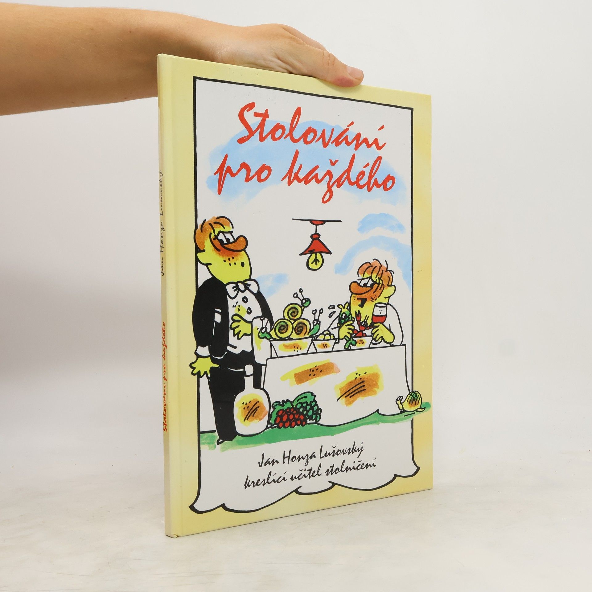 Jan Honza Lušovský Stolování pro každého