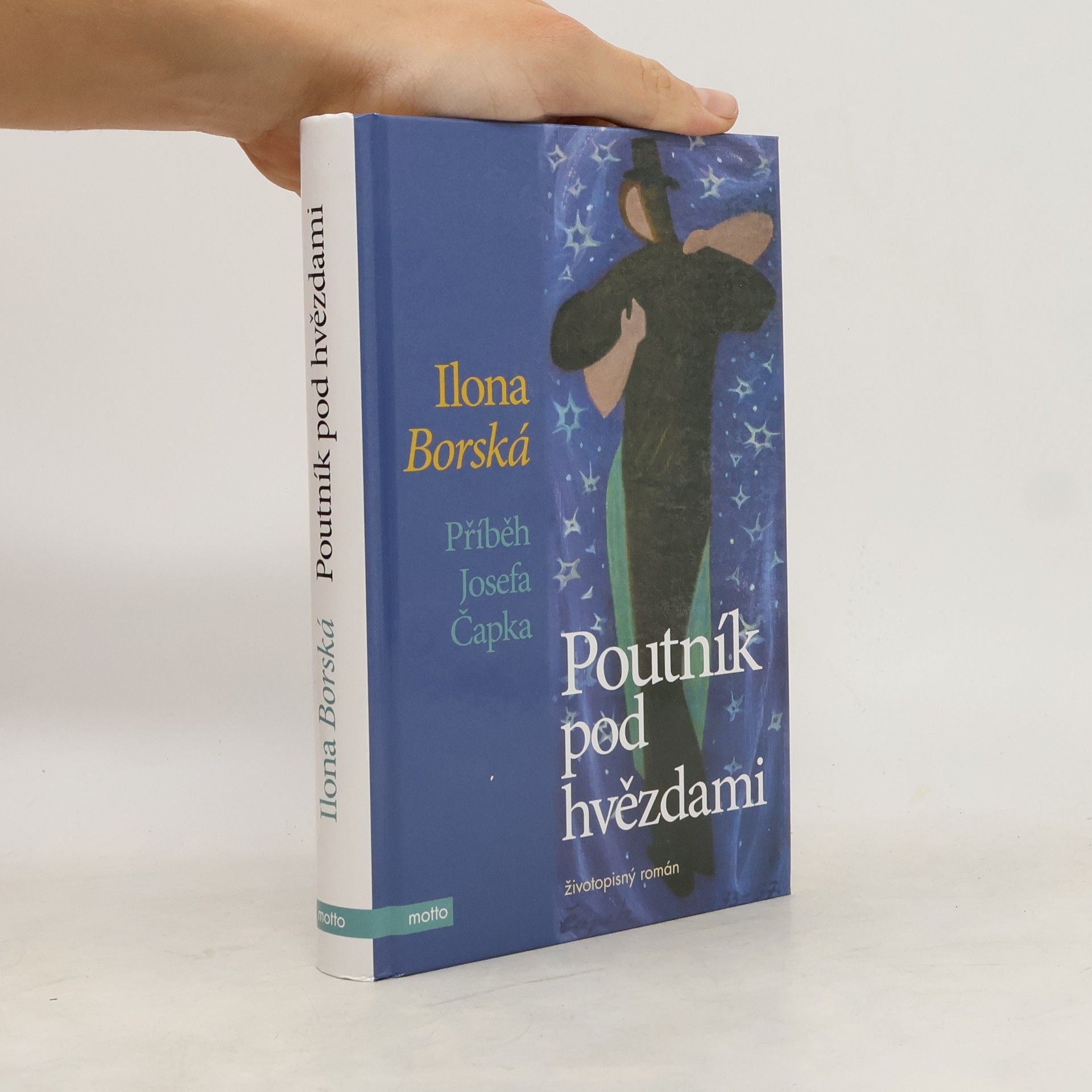 Ilona Borská Poutník pod hvězdami : příběh Josefa Čapka