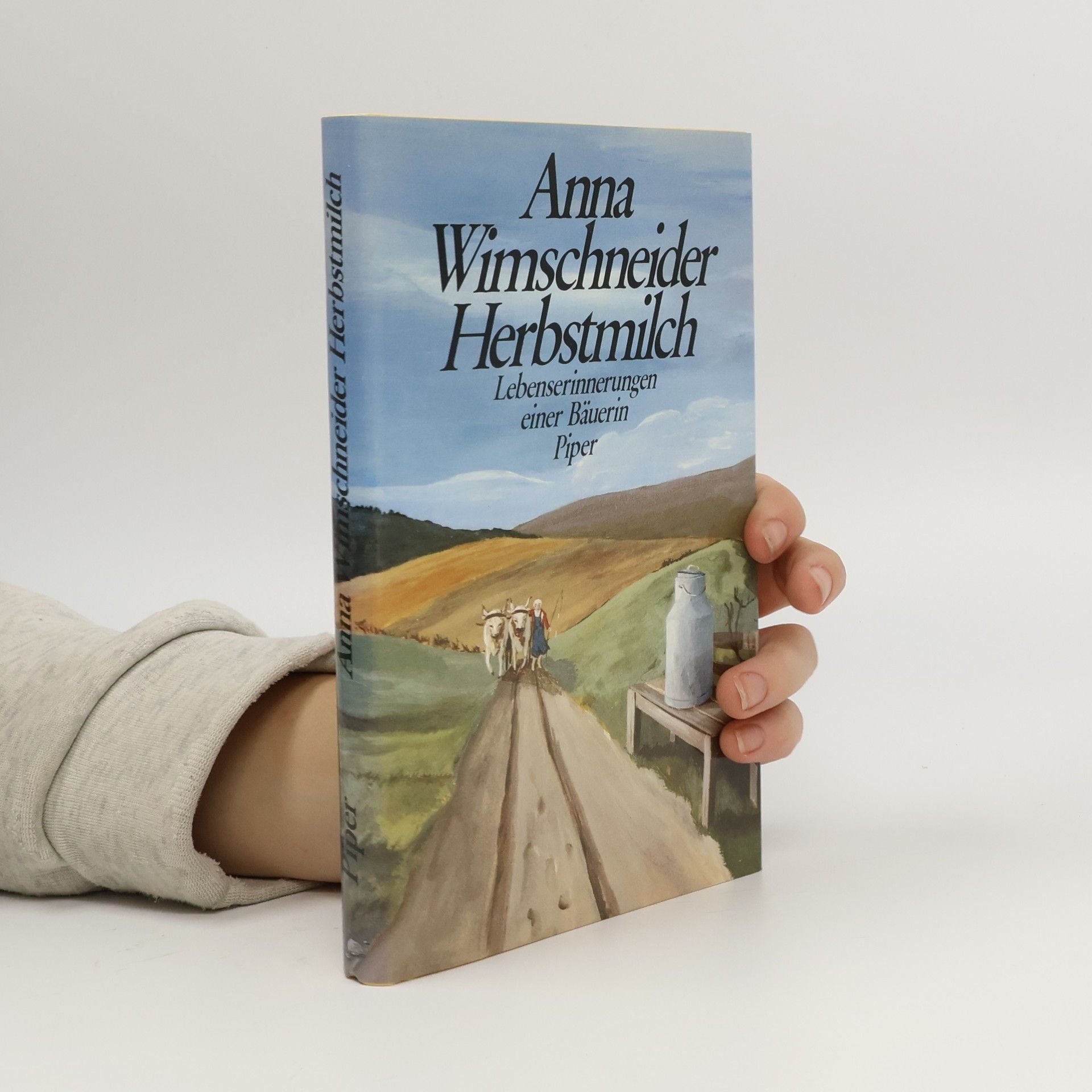 Anna Wimschneider Herbstmilch Lebenserinnerungen einer Bäuerin