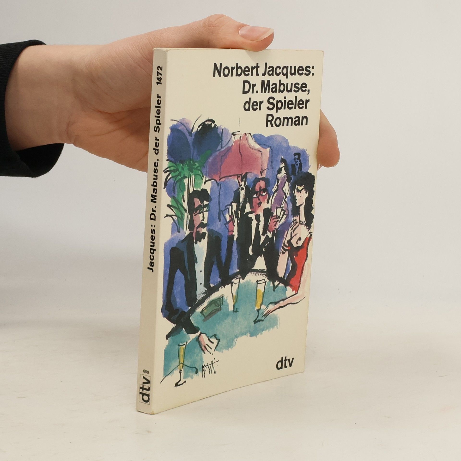 Norbert Jacques Doktor Mabuse, der Spieler. Roman