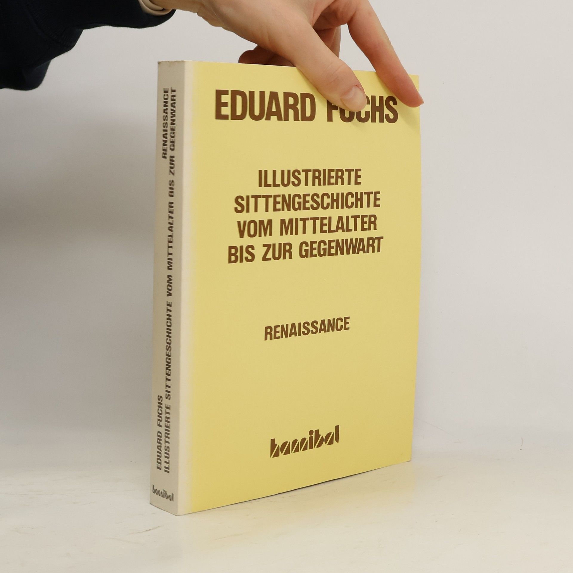 Eduard Fuchs Illustrierte Sittengeschichte vom Mittelalter bis zur Gegenwart