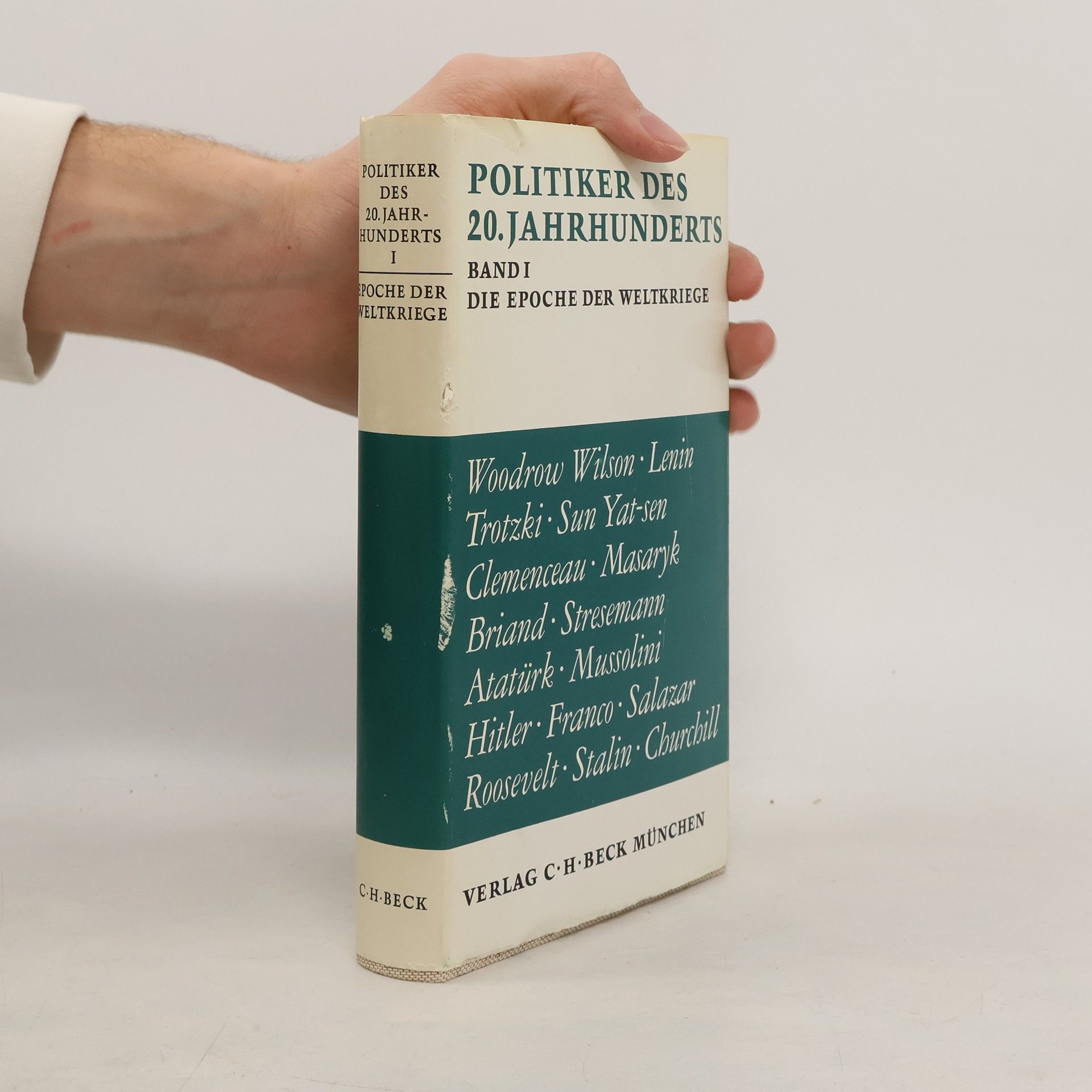 Rolf K. Hocevar Politiker des 20. Jahrhunderts - 1: Die Epoche der Weltkriege