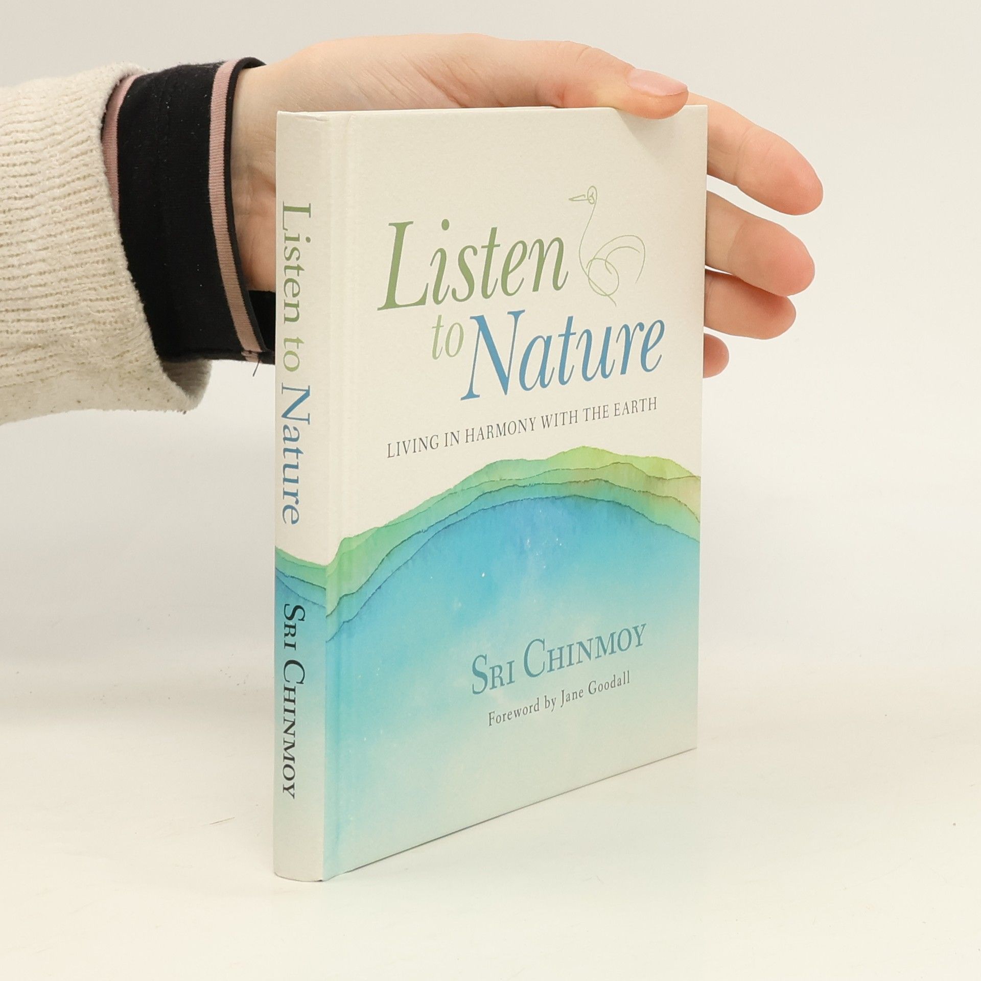 Chinmoy Listen to nature