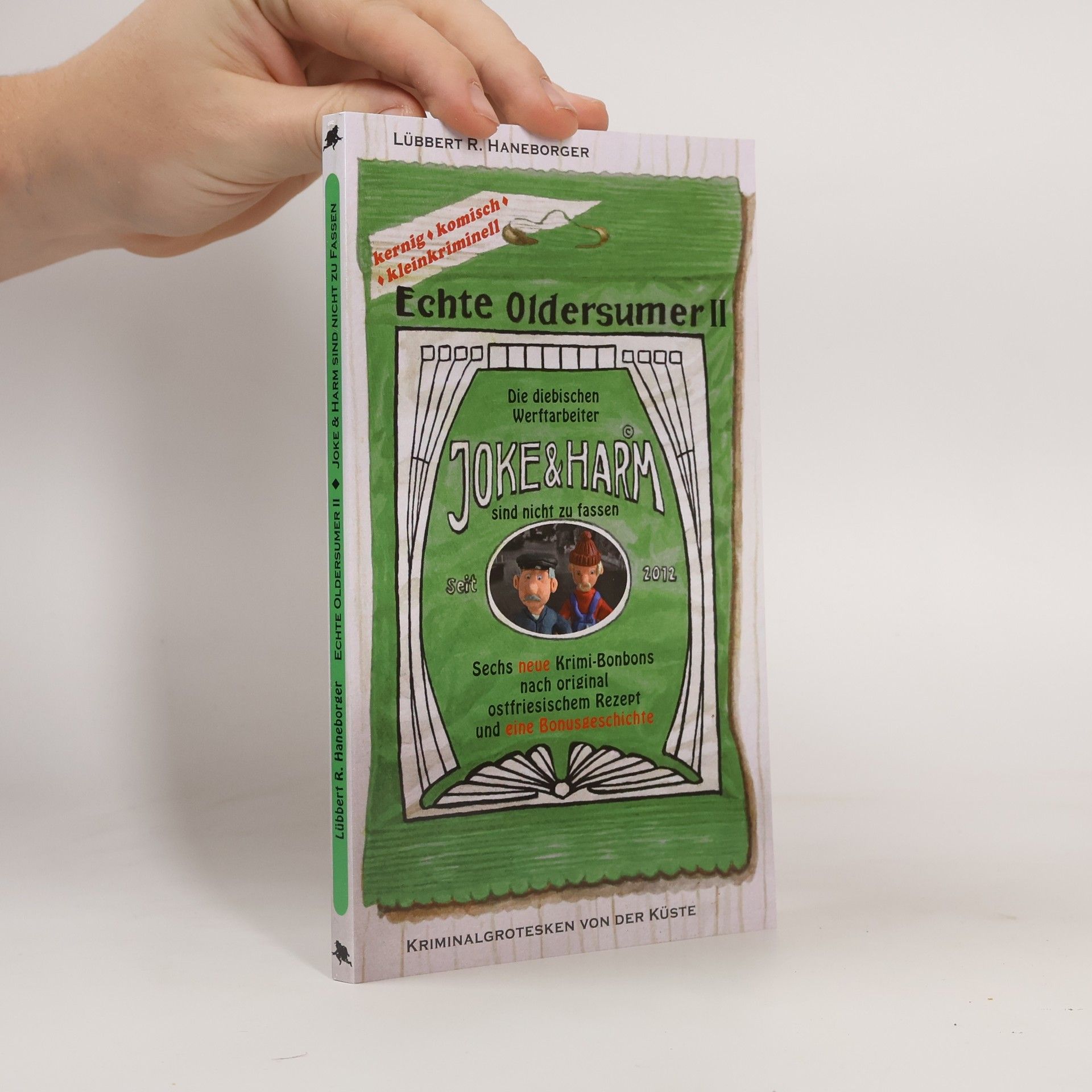 Lübbert R. Haneborger Joke & Harm sind nicht zu fassen - 2: Echte Oldersumer II