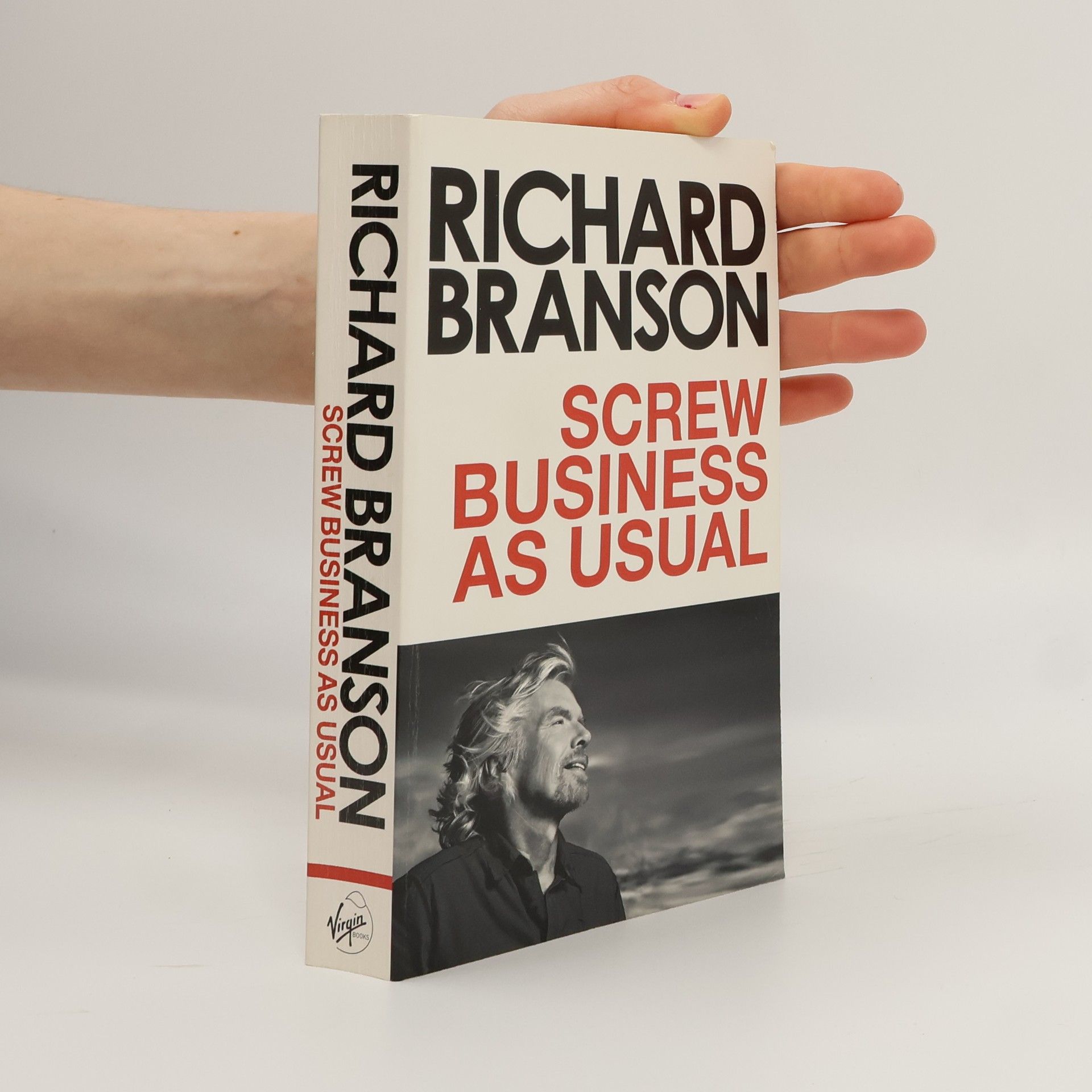 Richard Branson Screw Business as Usual