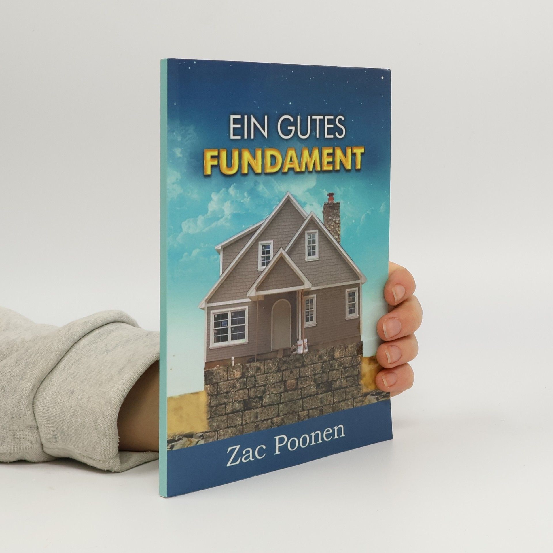 Ein gutes Fundament - Christliche Grundlehren