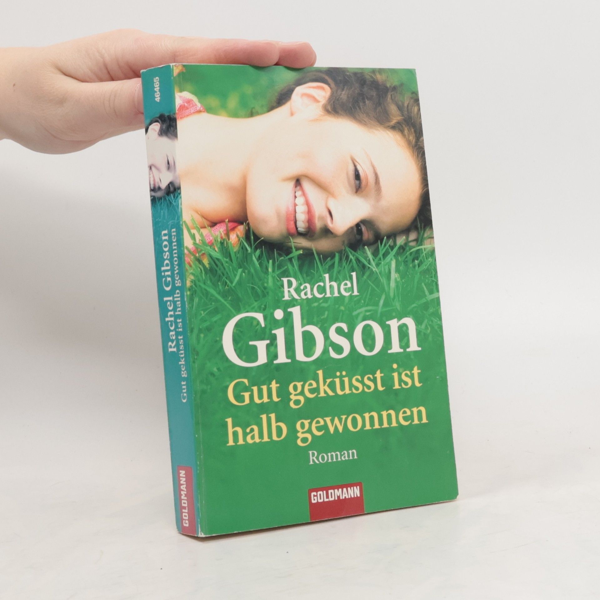 Rachel Gibson Gut geküsst ist halb gewonnen