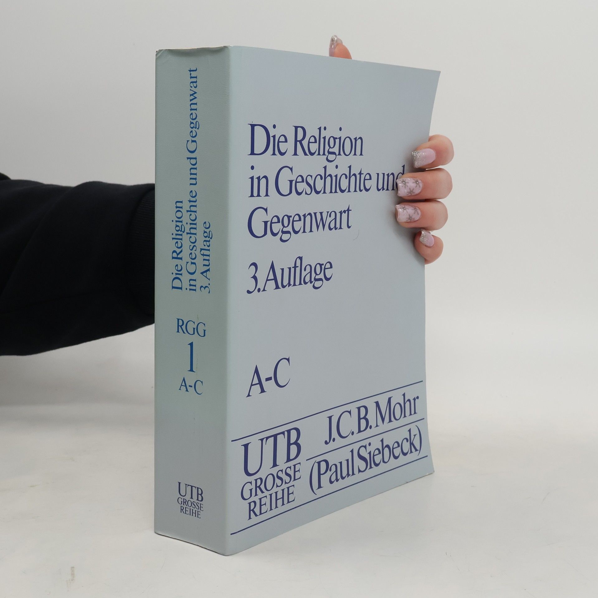 Die Religion in Geschichte und Gegenwart 1 A-C