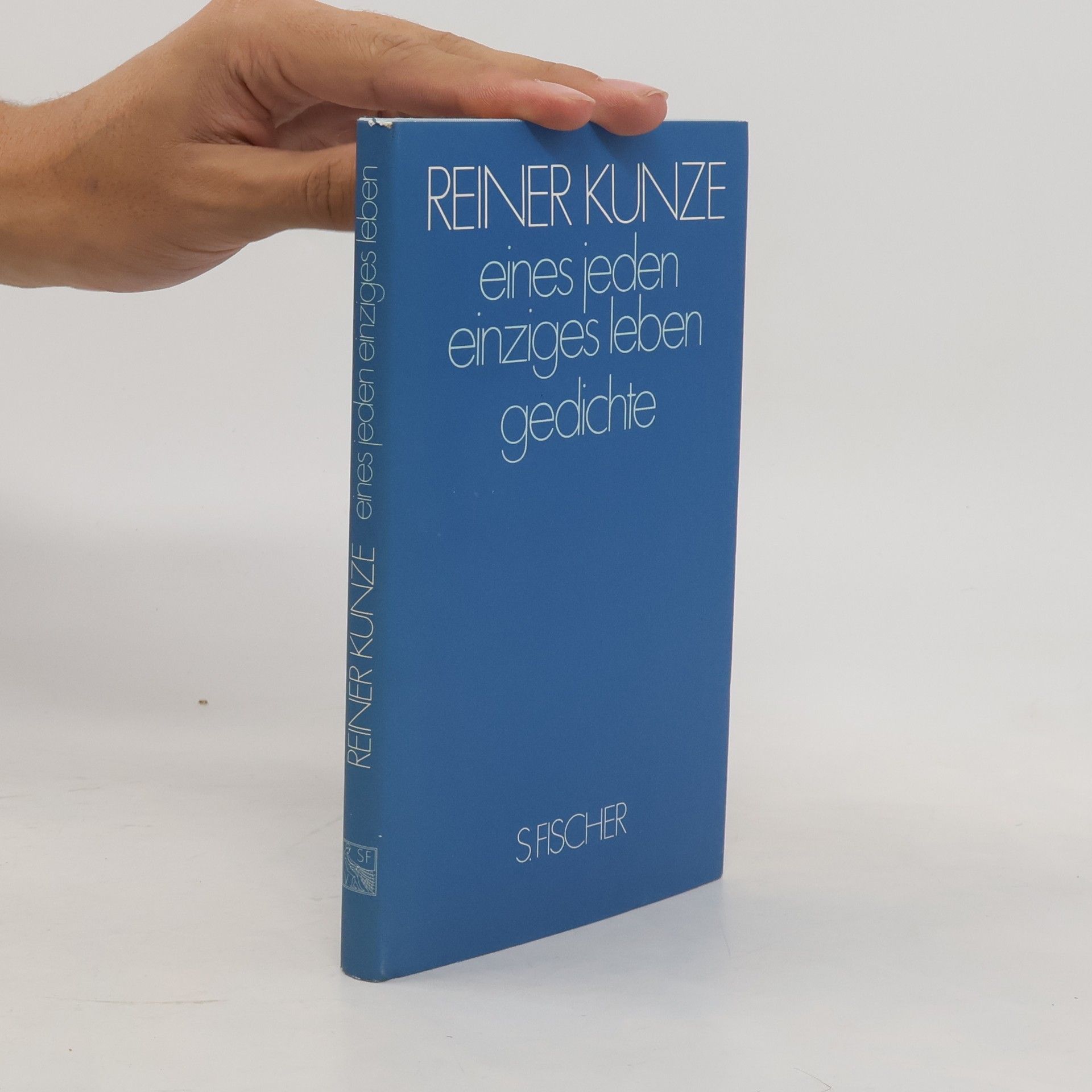 Reiner Kunze Eines jeden einziges Leben