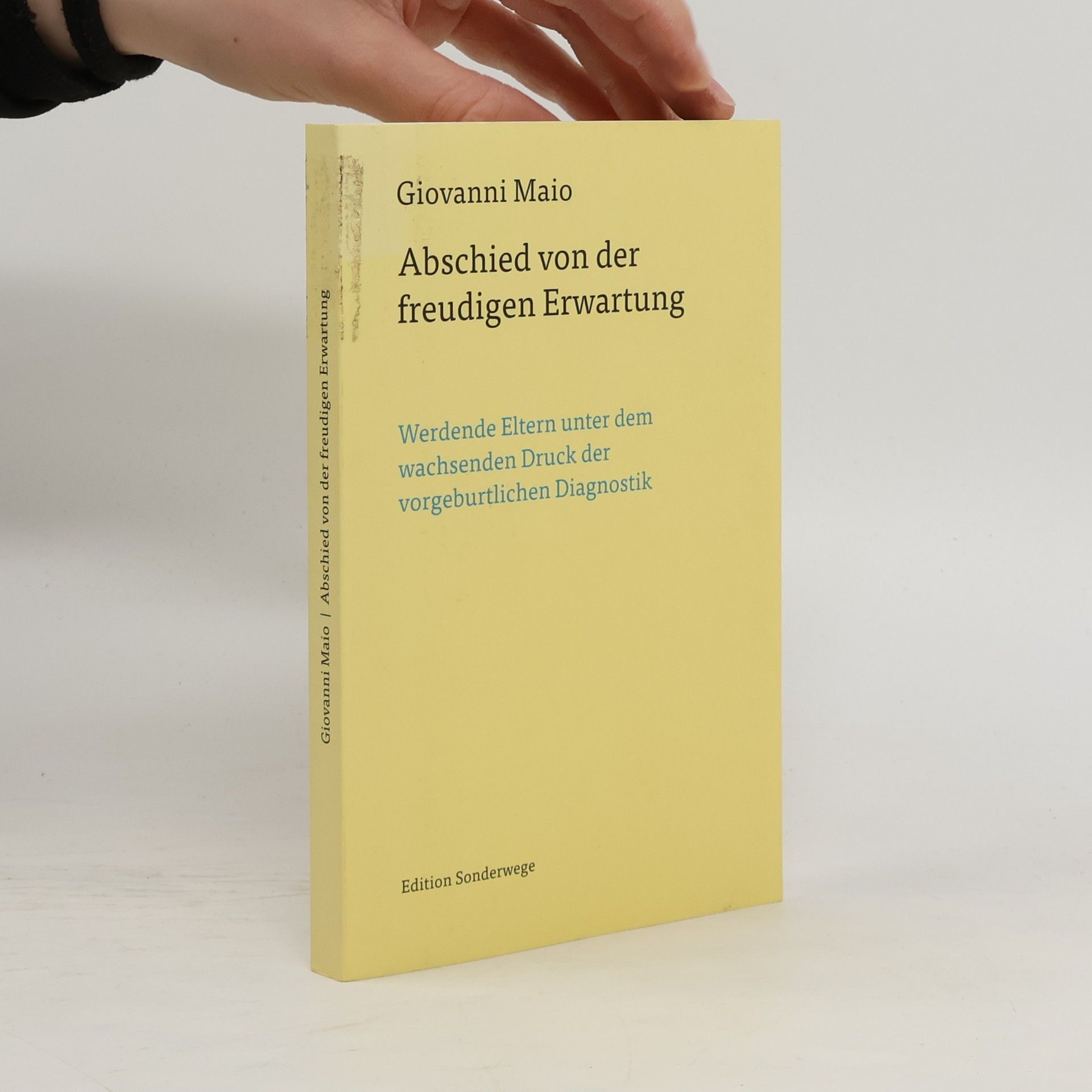 Giovanni Maio Abschied von der freudigen Erwartung