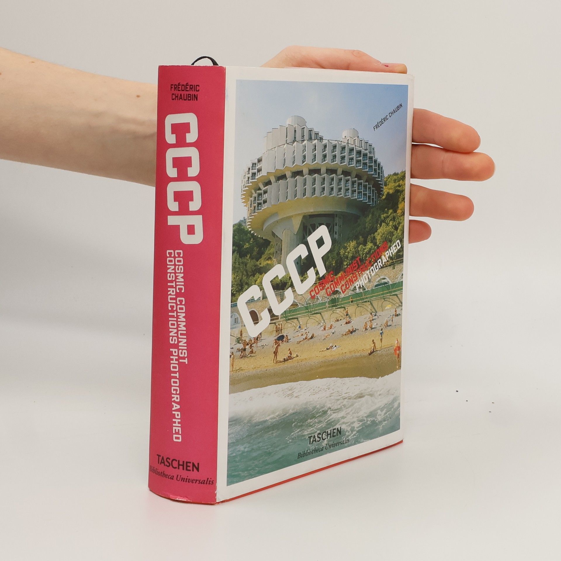 Frédéric Chaubin CCCP. Cosmic communist constructions photographed