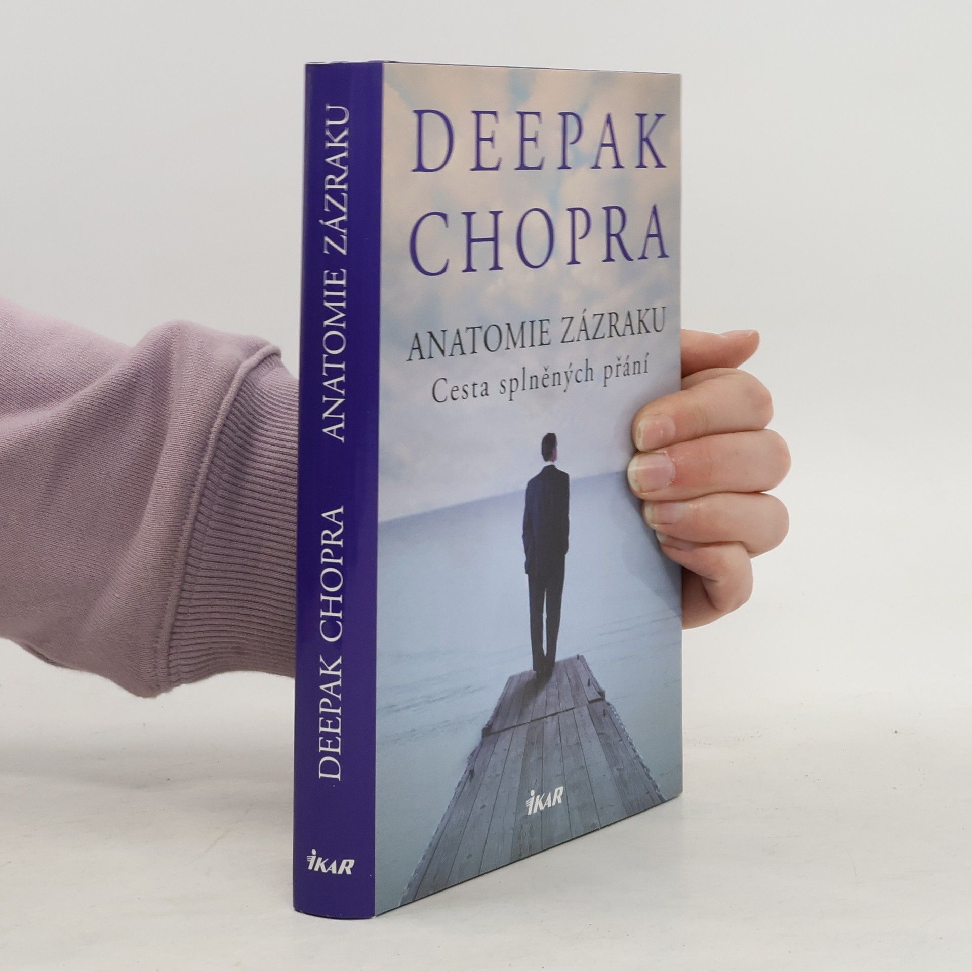 Deepak Chopra Anatomie zázraku