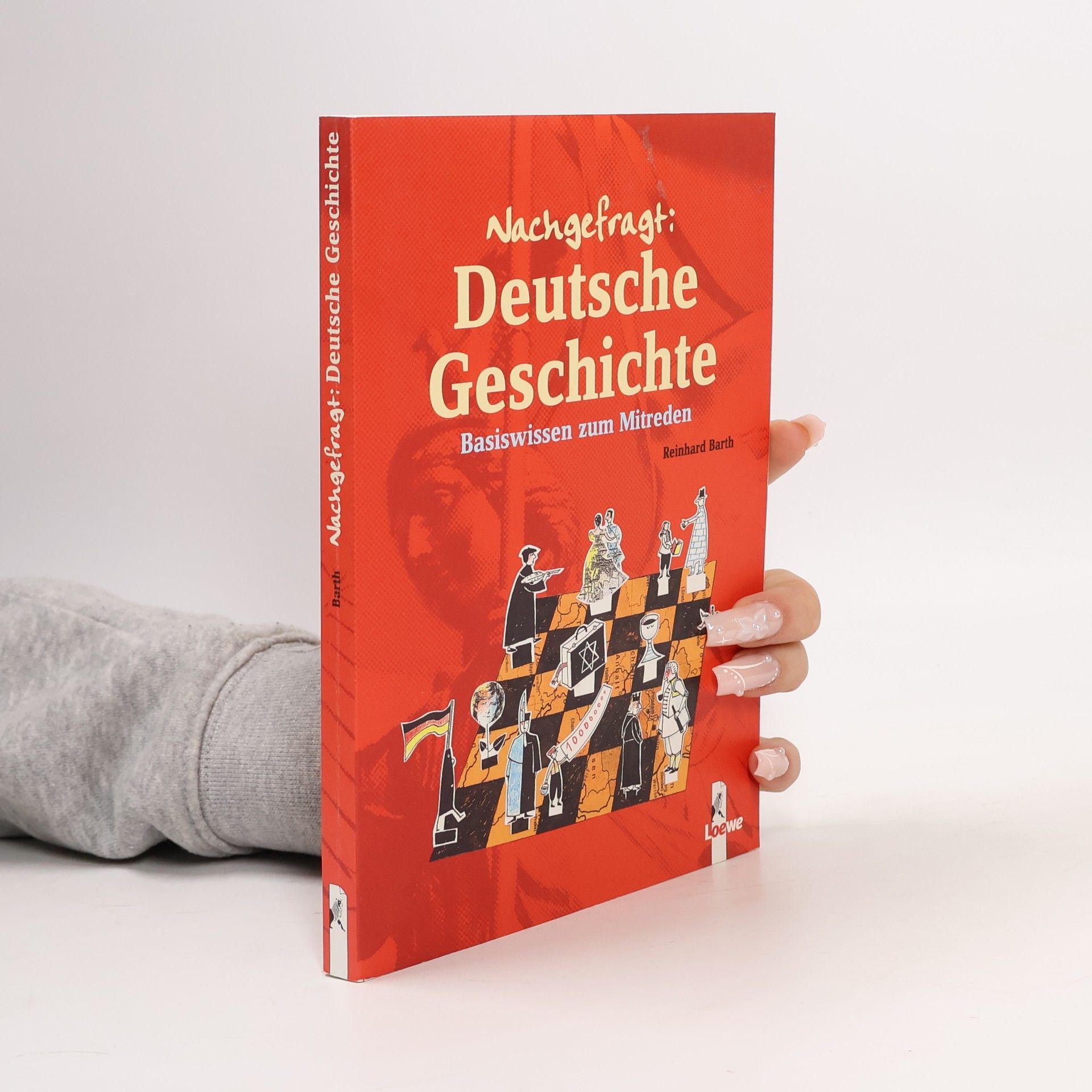 Reinhard Barth Nachgefragt: Deutsche Geschichte