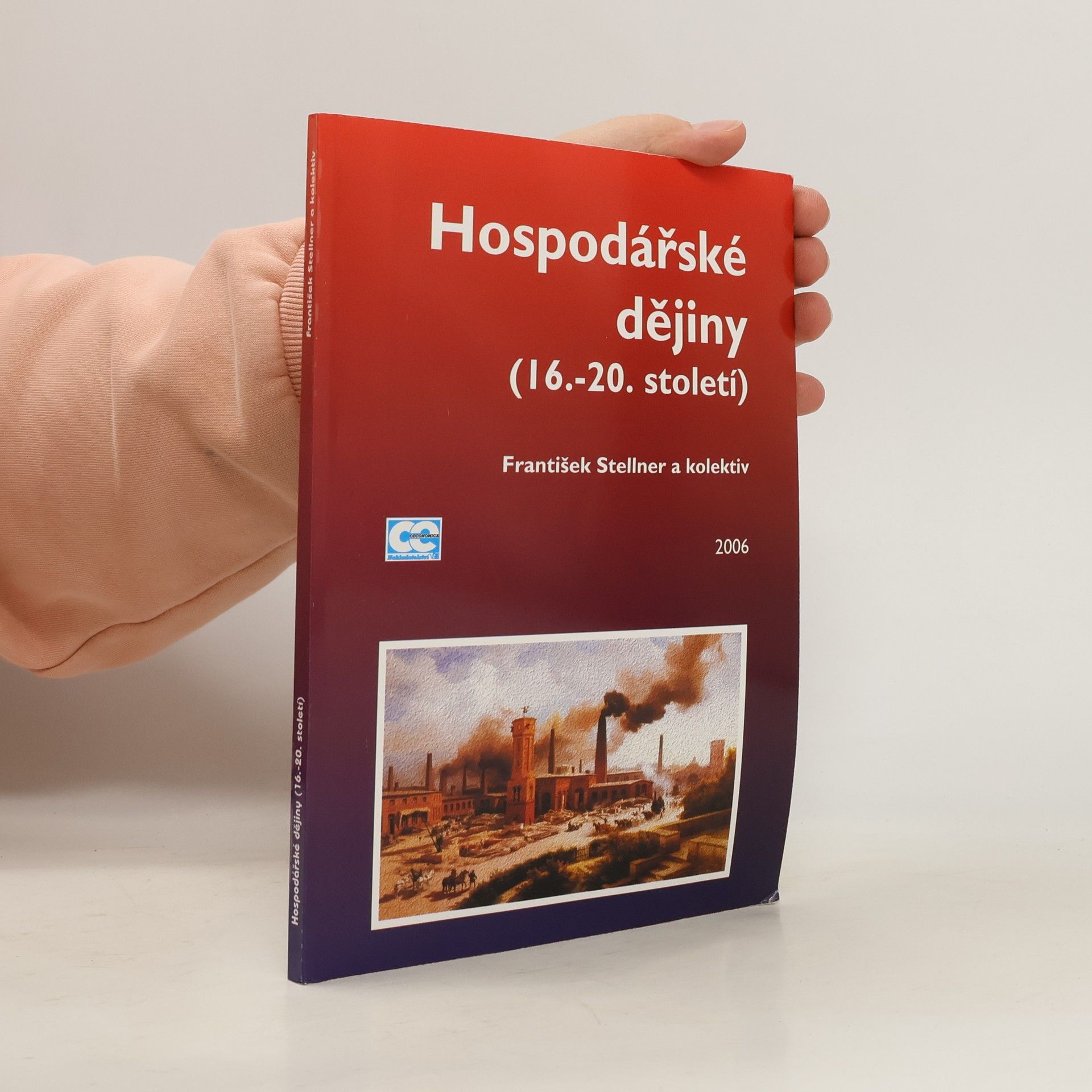 František Stellner Hospodářské dějiny (16.-20. století)