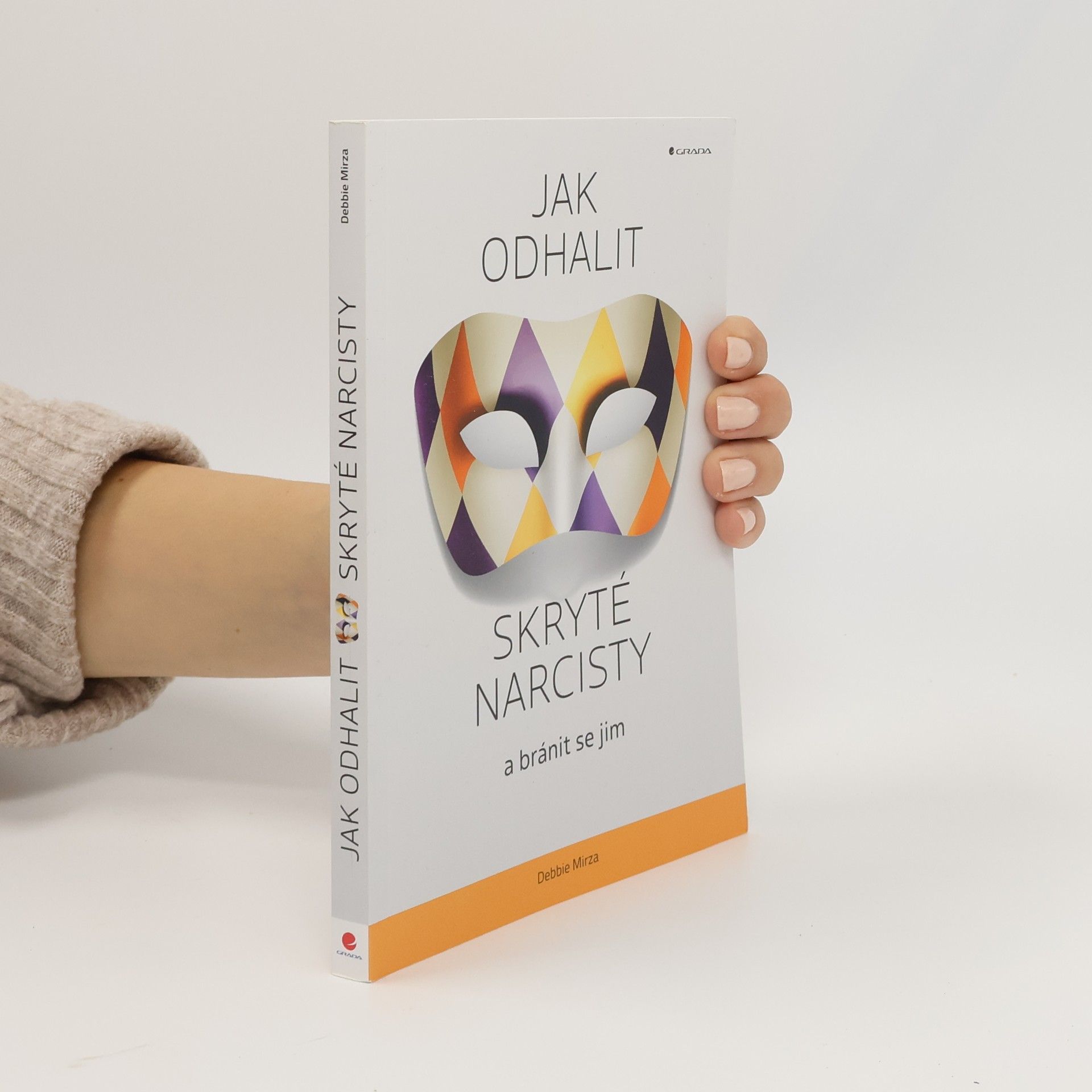 Debbie Mirza Jak odhalit skryté narcisty a bránit se jim