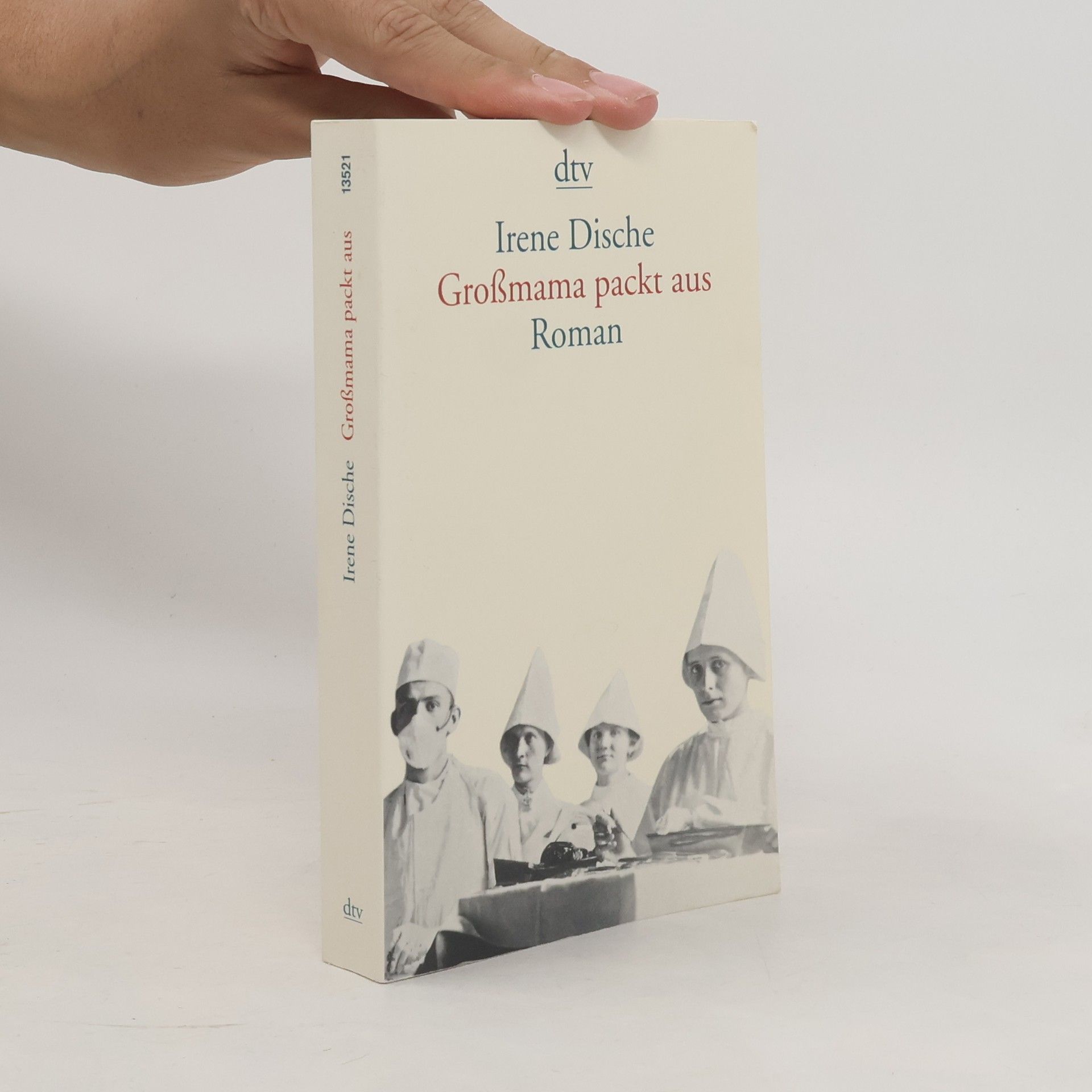 Irene Dische Grossmama packt aus