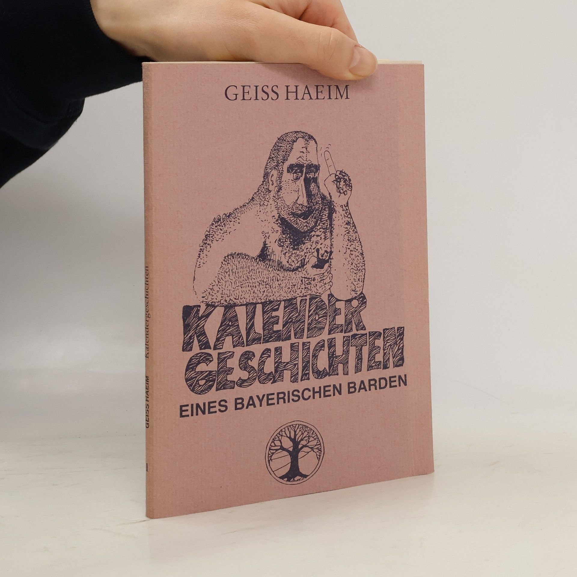 Haeim Geiss Kalendergeschichten eines bayerischen Barden