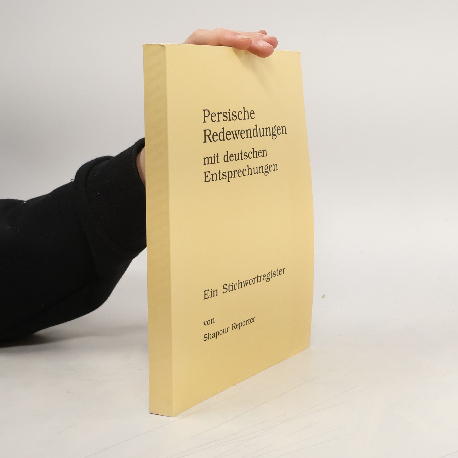 Shapour Reporter Persische Redewendungen mit deutschen Entsprechungen