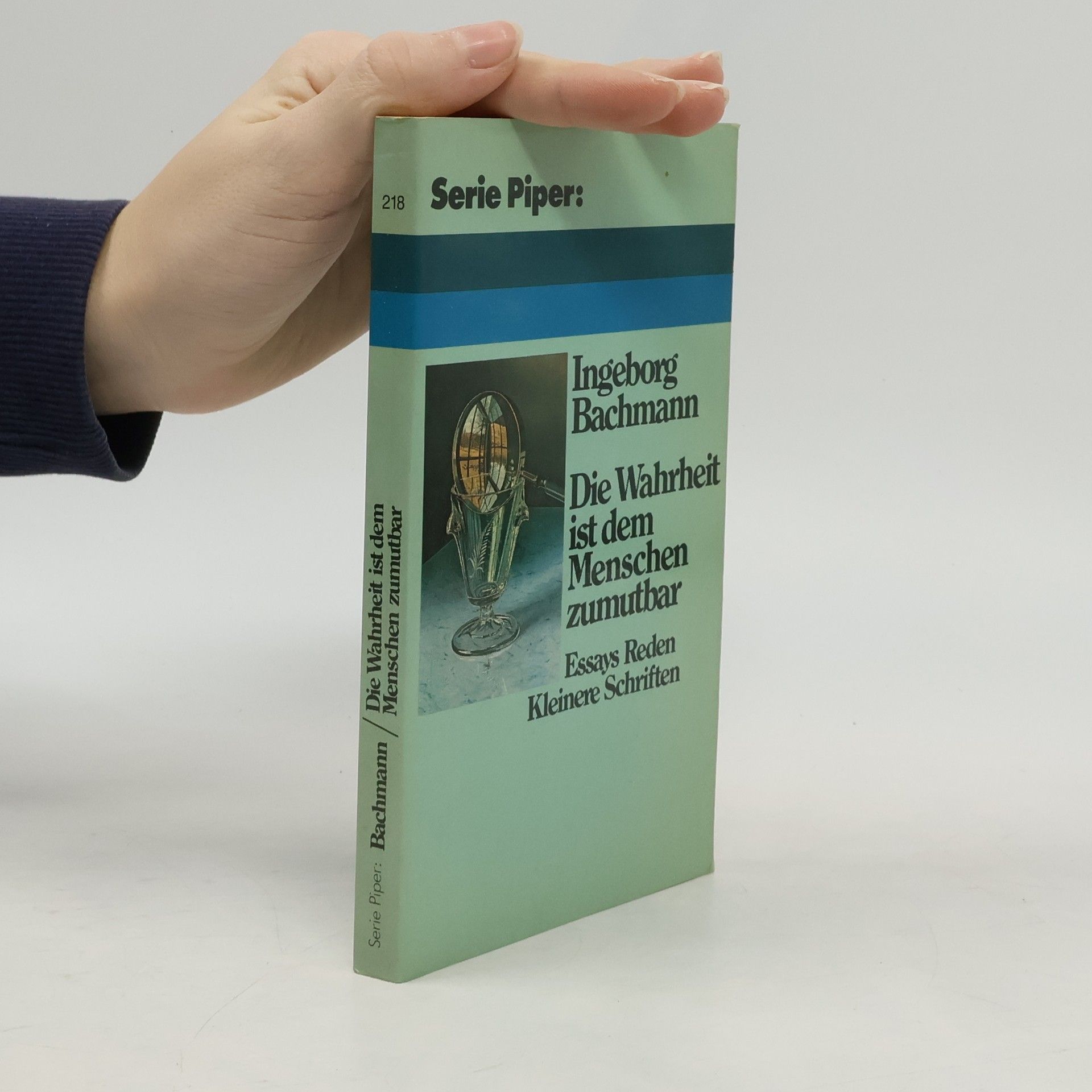 Ingeborg Bachmann Die Wahrheit ist dem Menschen zumutbar