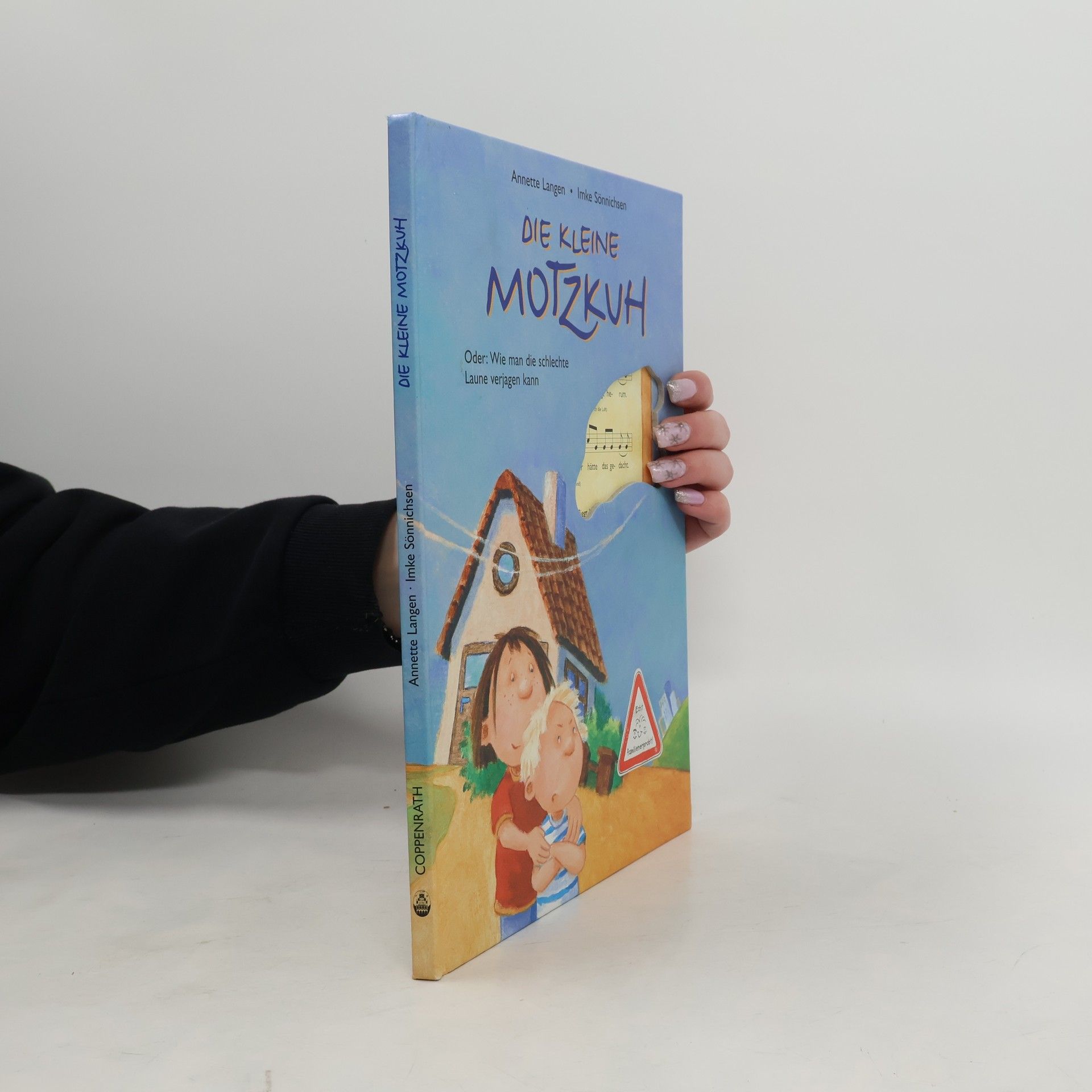 Annette Langen Die kleine Motzkuh. Oder