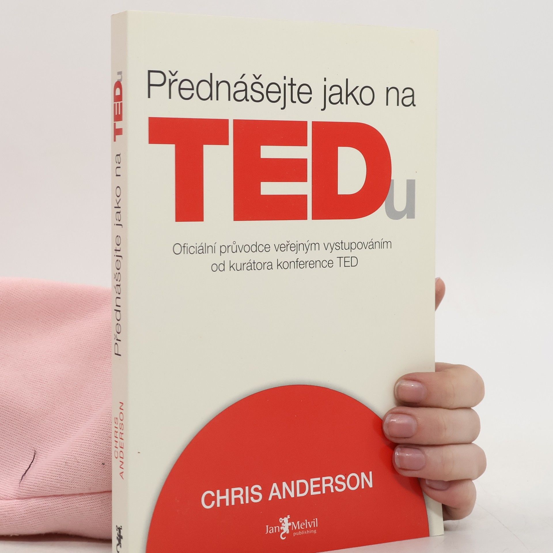 Chris Anderson Přednášejte jako na TEDu