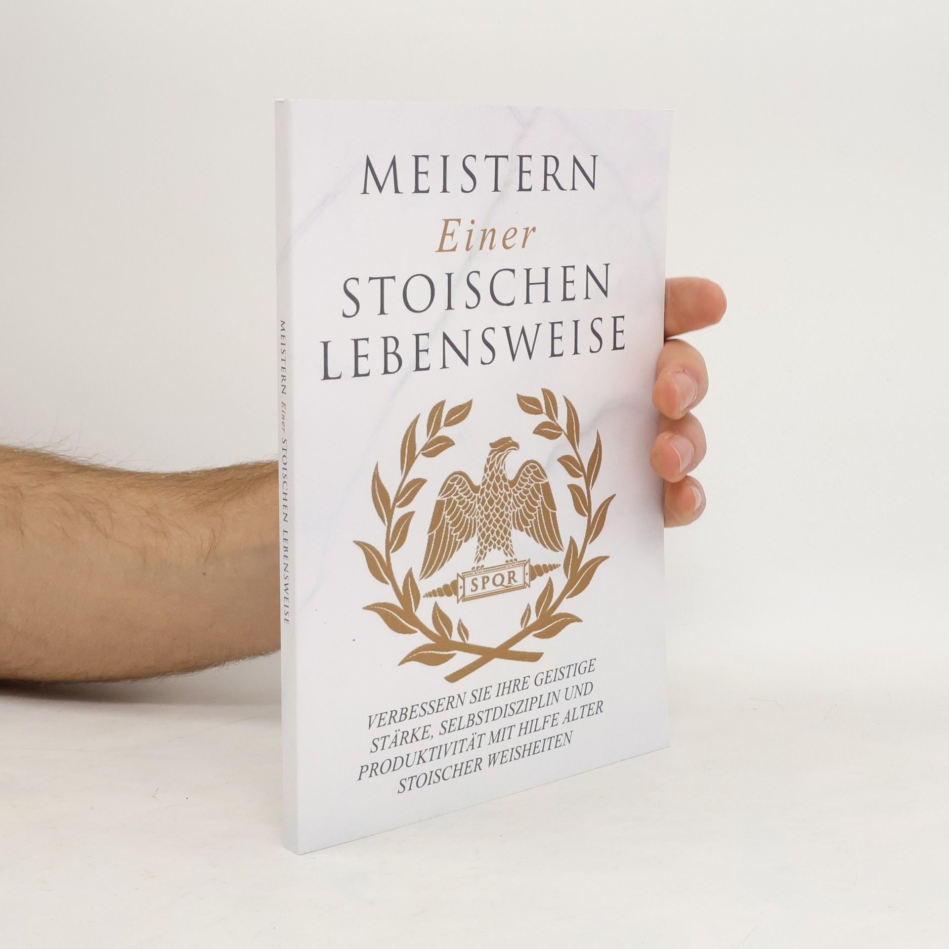 Andreas Athanas Meistern einer Stoiker Lebensweise