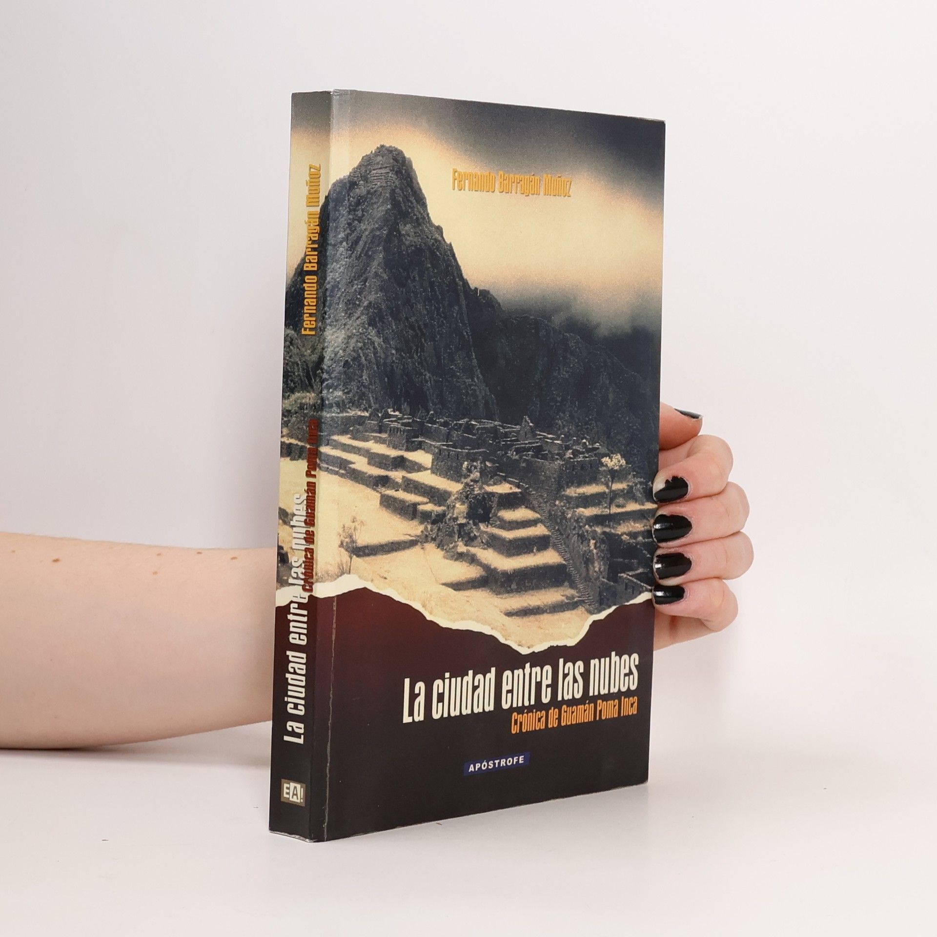 Fernando Barragán Muñoz La ciudad entre las nubes de Guamán Poma Inca