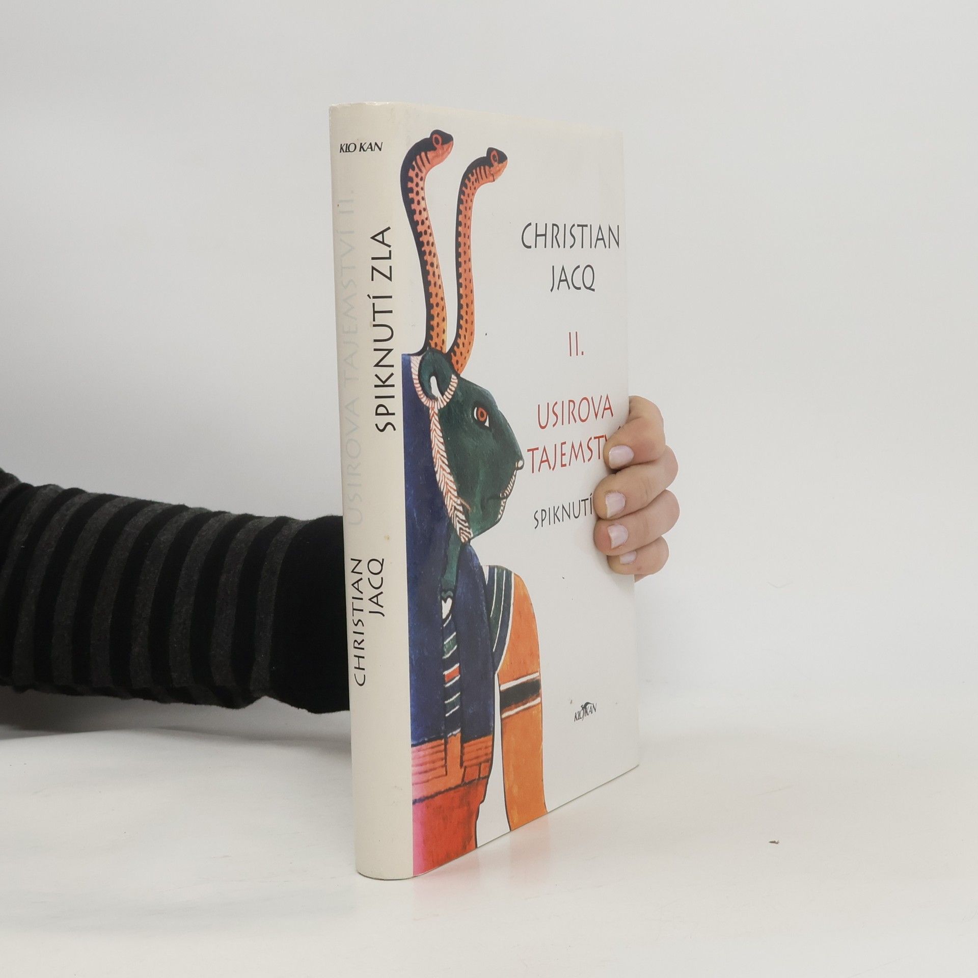 Christian Jacq Usirova tajemství II. Spiknutí zla