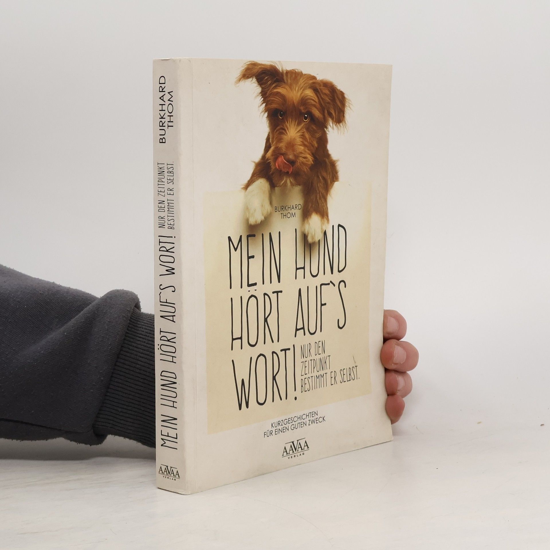 Burkhard Thom Mein Hund hört auf's Wort!