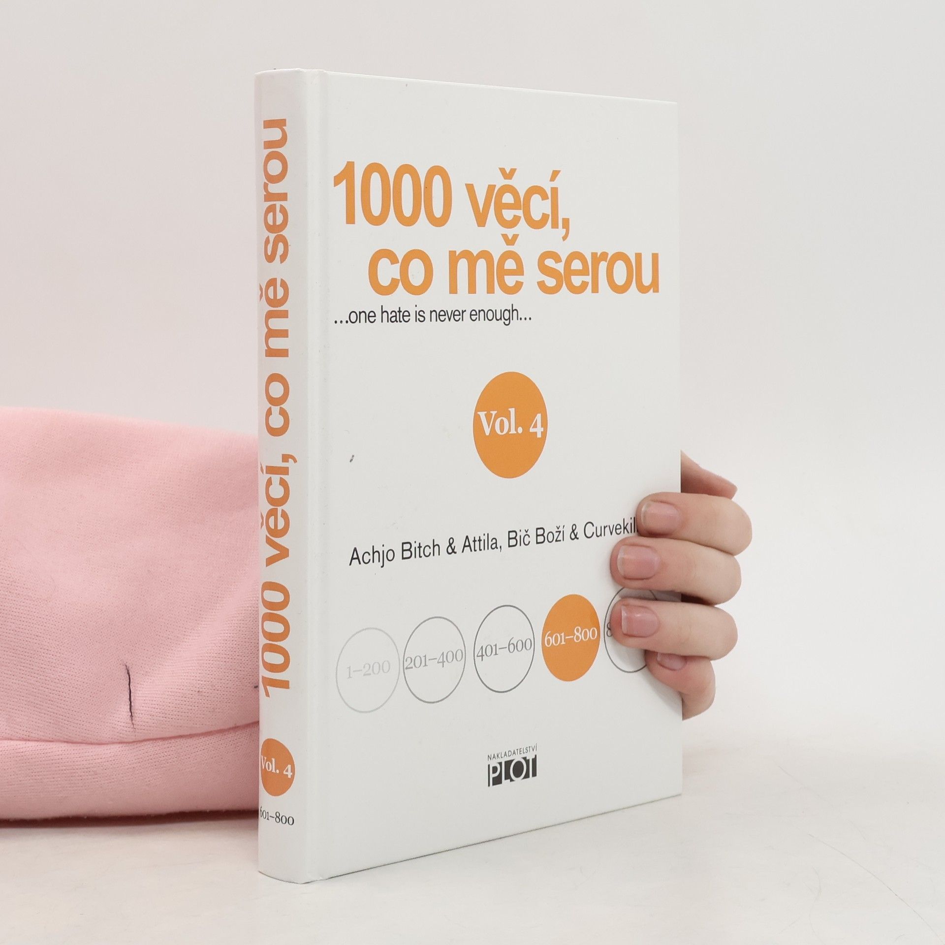 Various authors 1000 věcí, co mě serou : ...one hate is never enough... vol.4