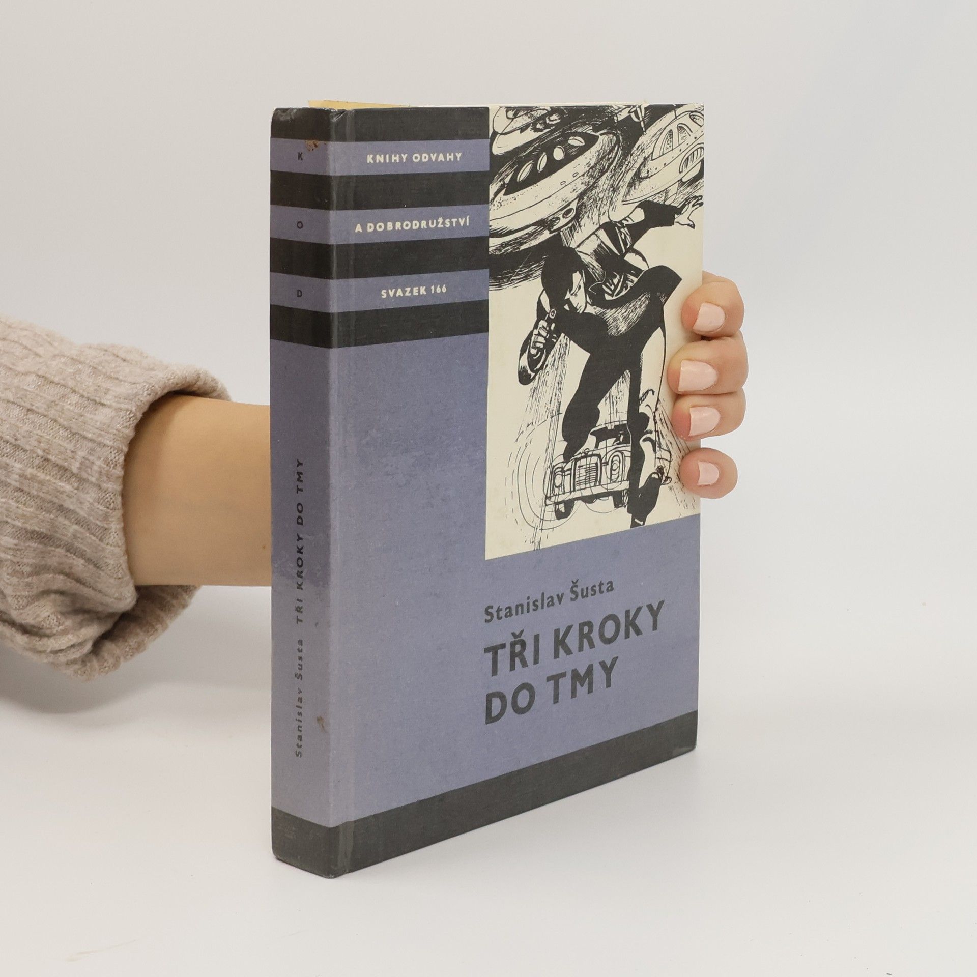 Stanislav Šusta Tři kroky do tmy