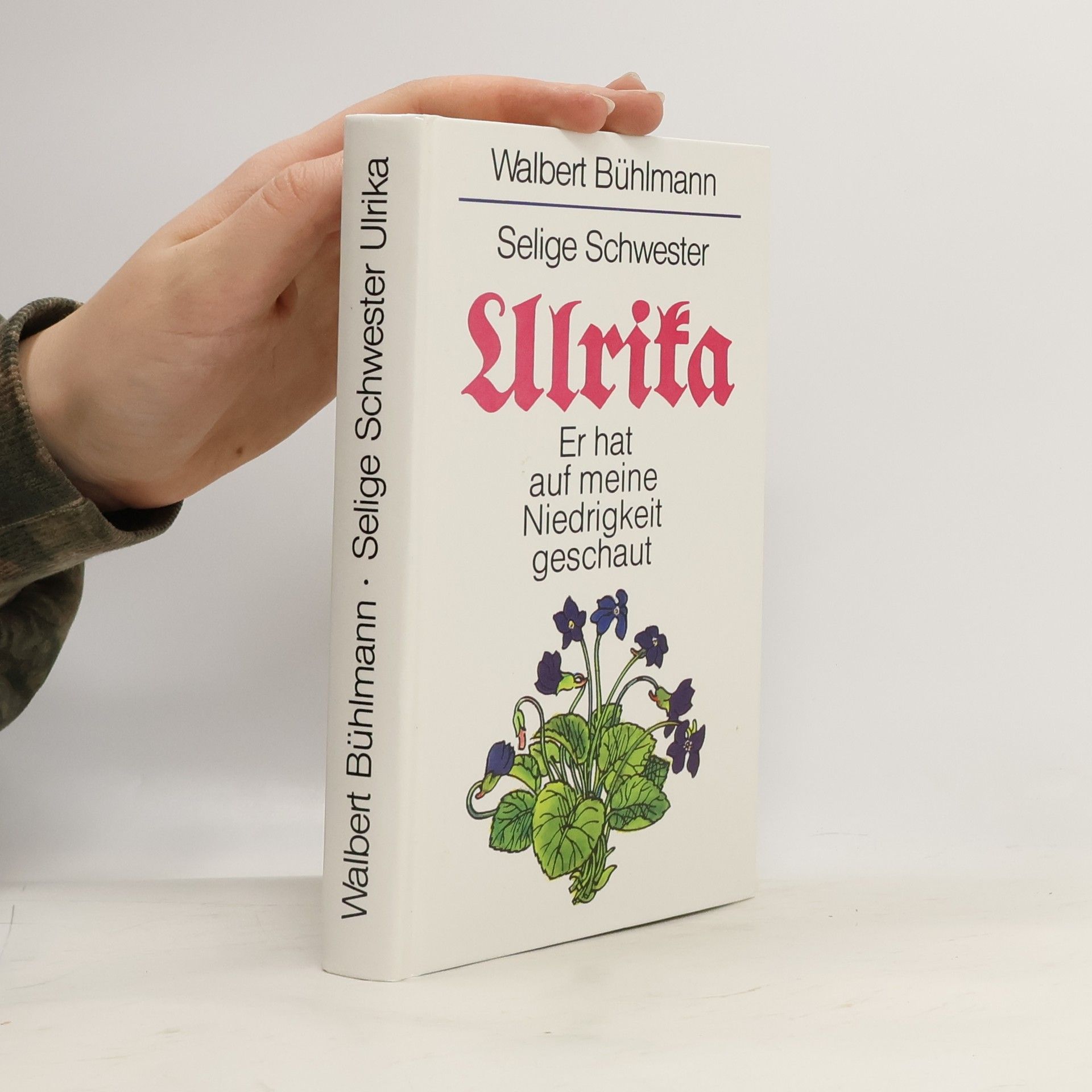 Walbert Bühlmann Er hat auf meine Niedrigkeit geschaut