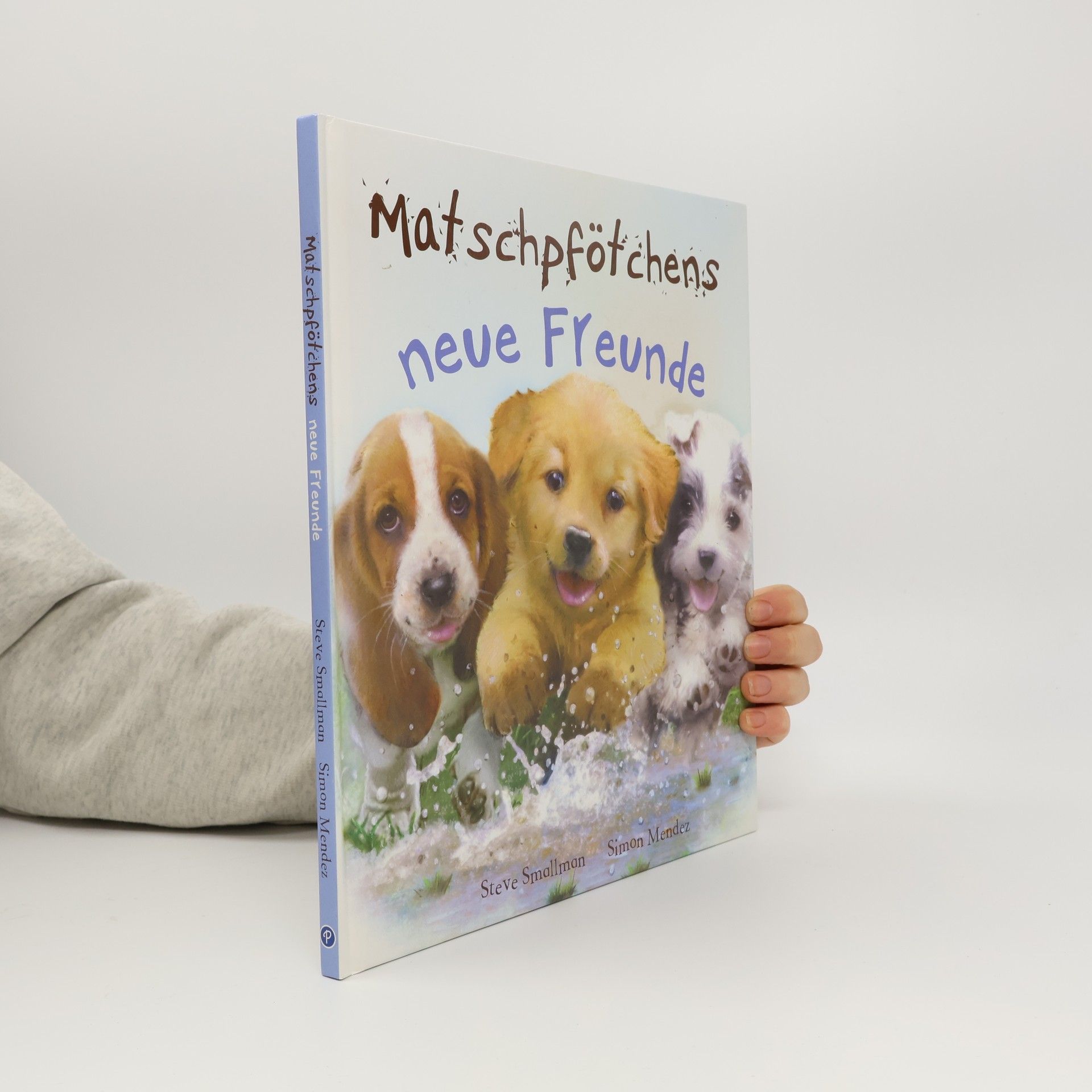 Steve Smallman Matschpfötchens neue Freunde