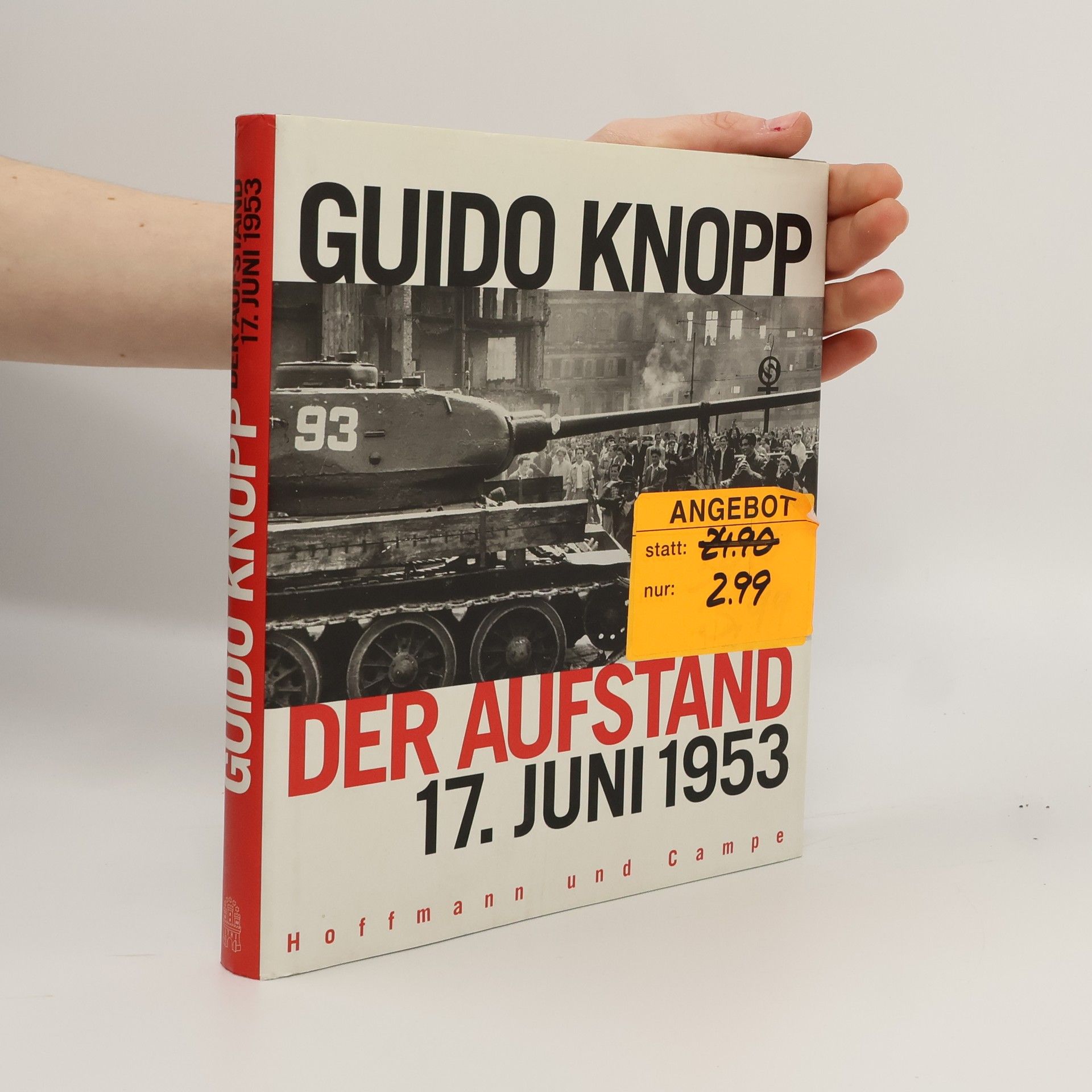 Guido Knopp Der Aufstand - 17. Juni 1953