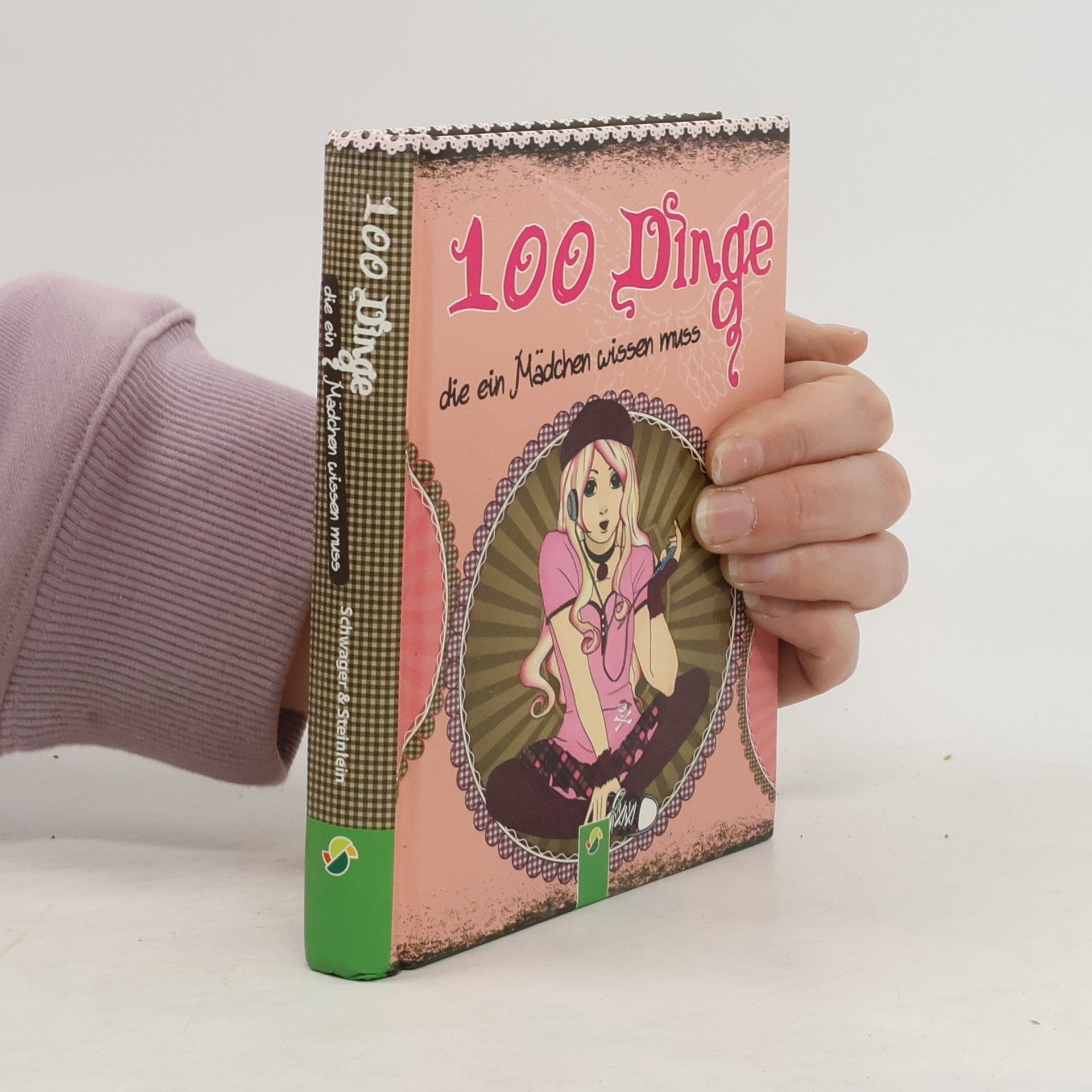 Karla S. Sommer 100 Dinge die ein Mädchen wissen muss