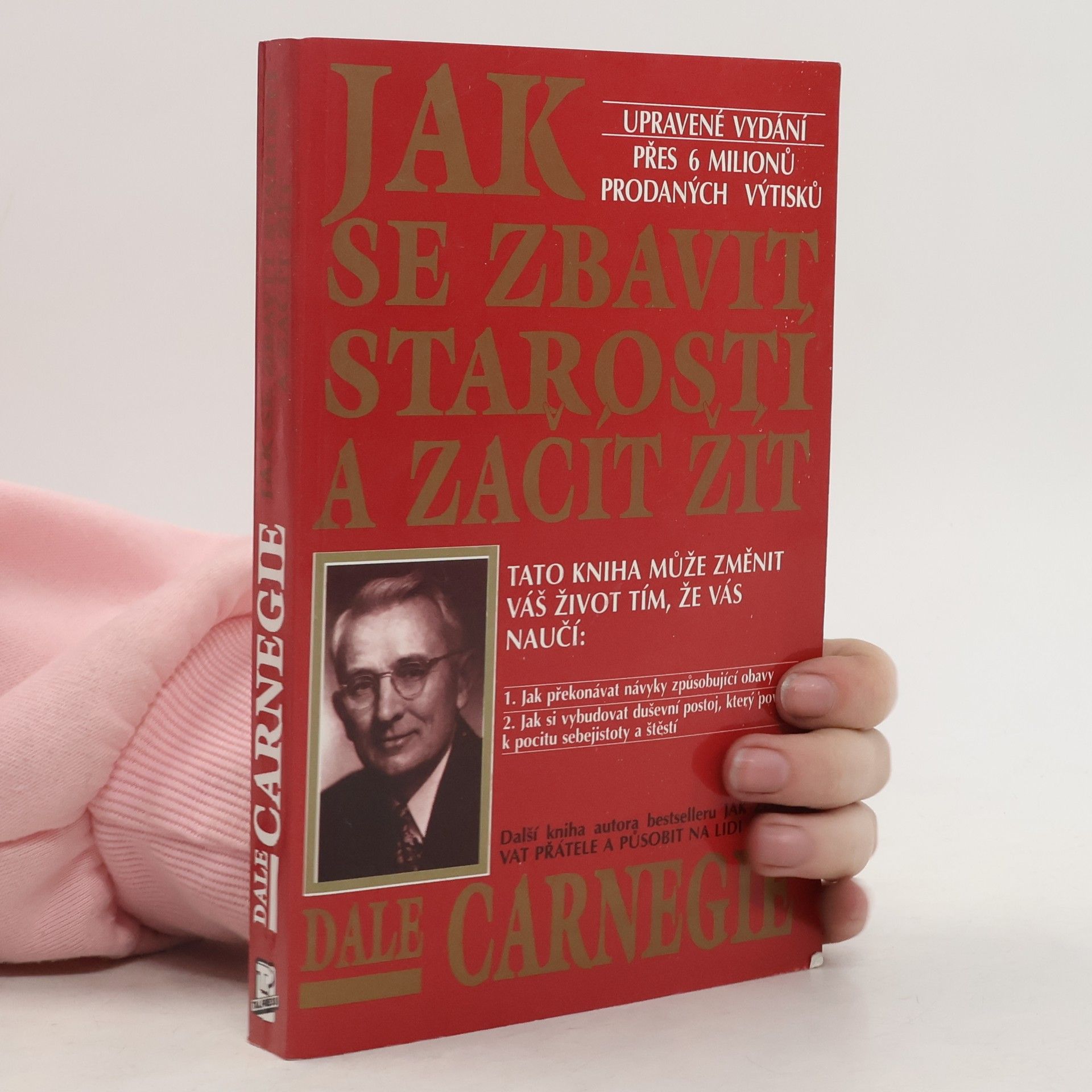 Dale Carnegie Jak se zbavit starostí a začít žít