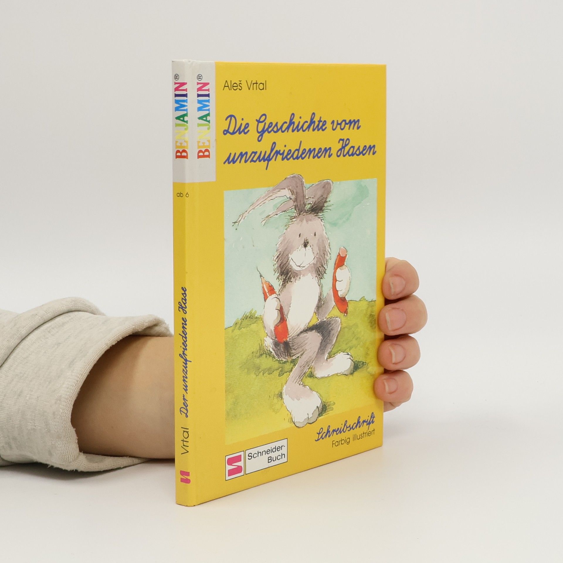 Aleš Vrtal Benjamin: Die Geschichte vom unzufriedenen Hasen