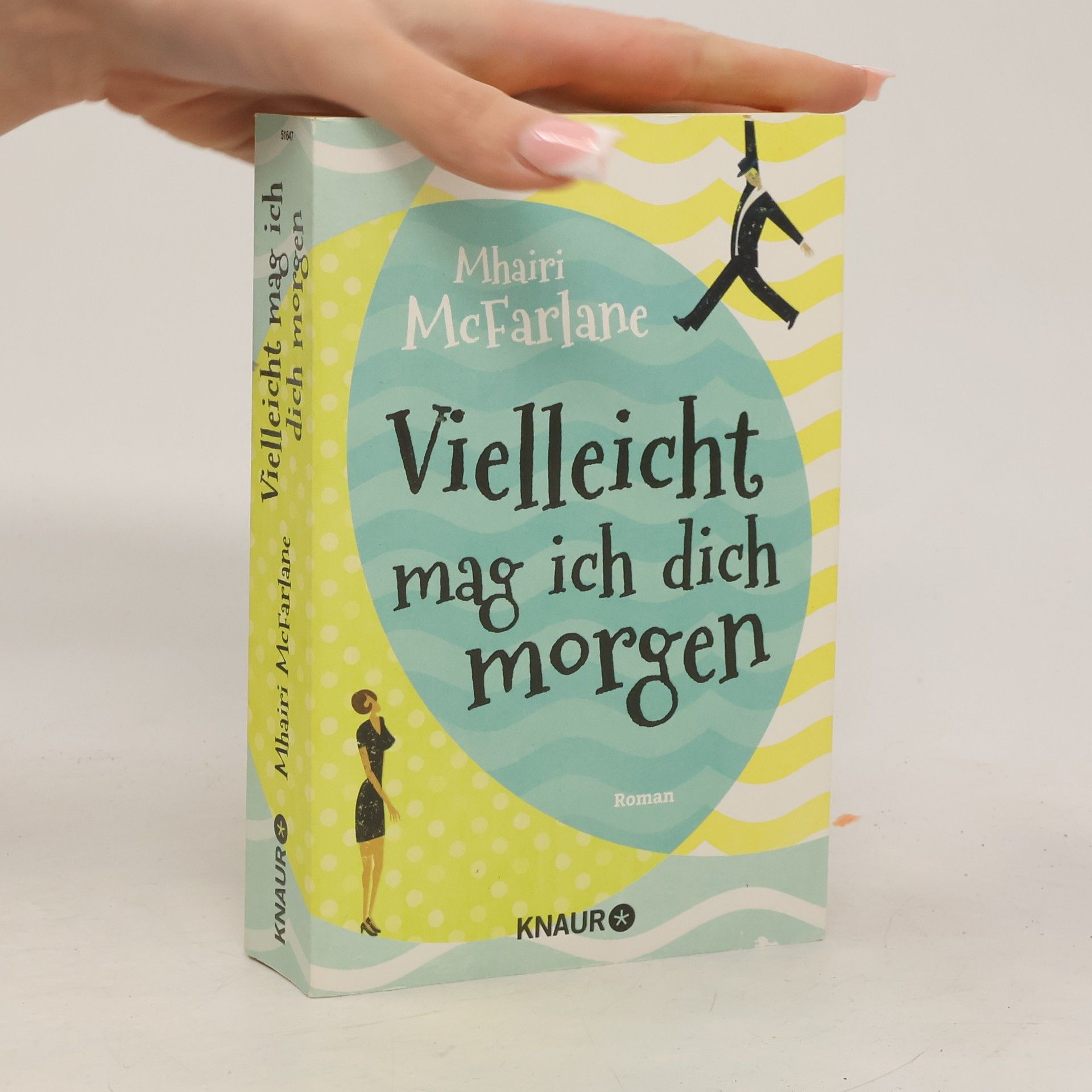 Mhairi McFarlane Vielleicht mag ich dich morgen