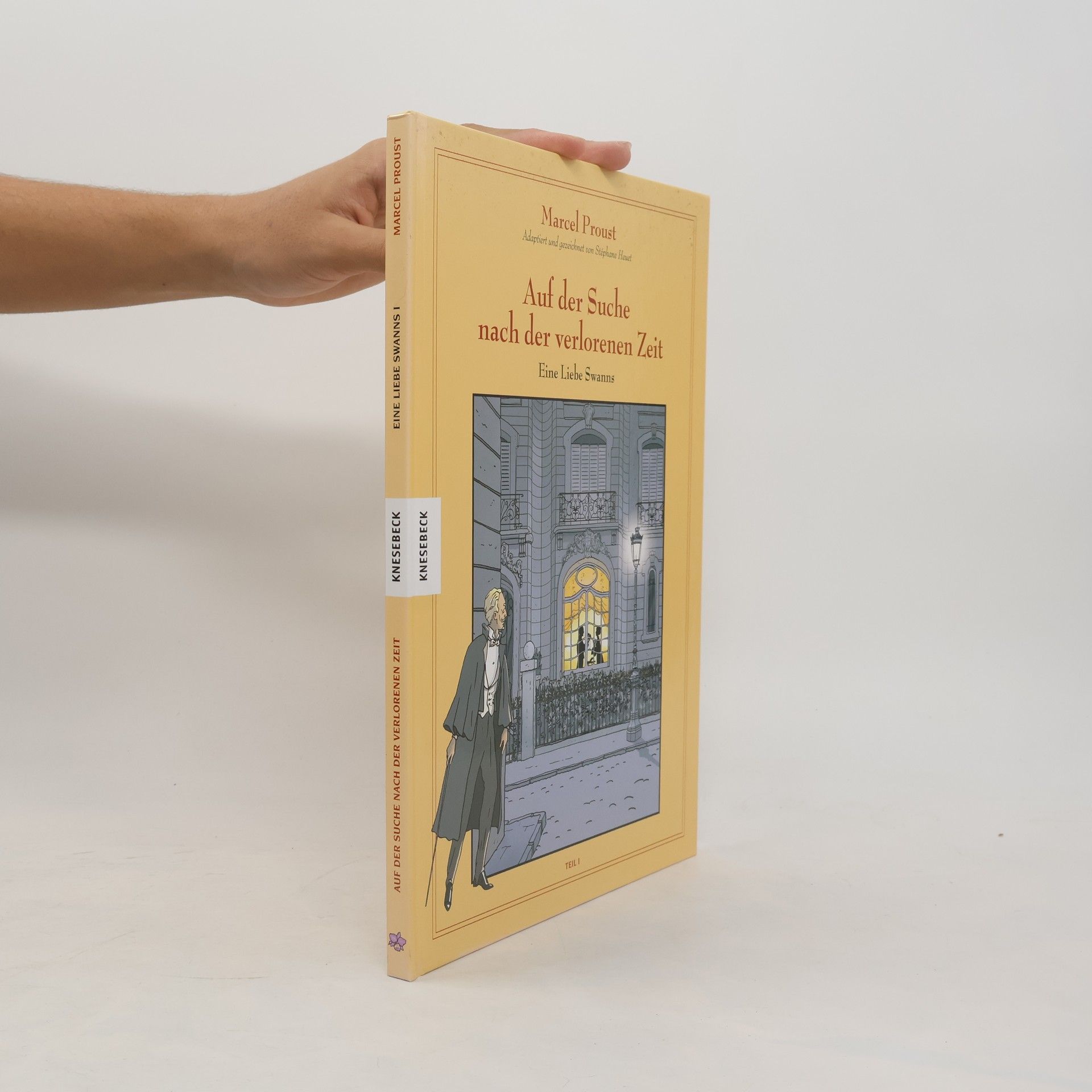 Auf der Suche nach der verlorenen Zeit - 1: Eine Liebe Swanns