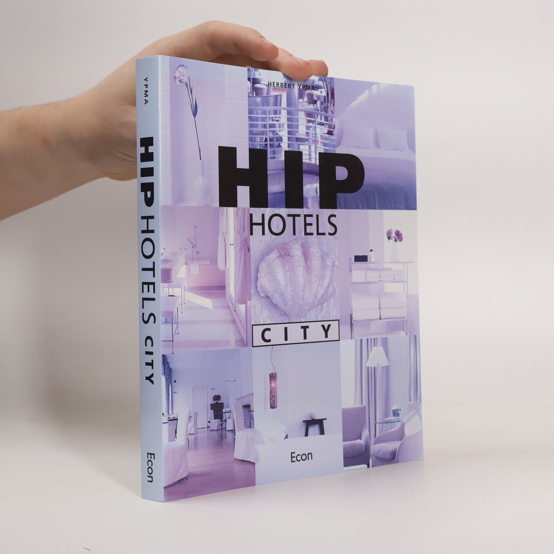 Kolektív autorov Hip Hotels. City