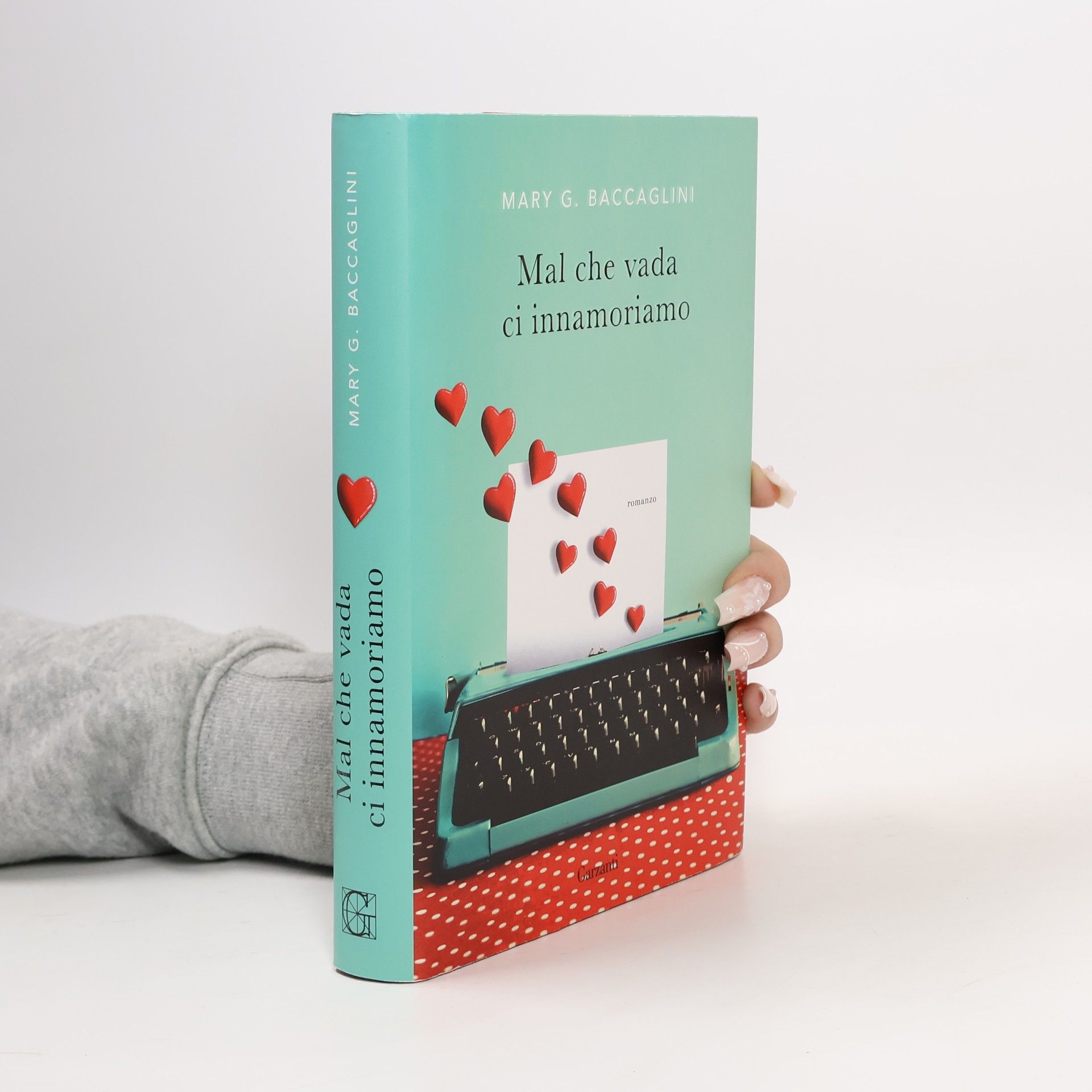 Mary G. Baccaglini Mal che vada ci innamoriamo