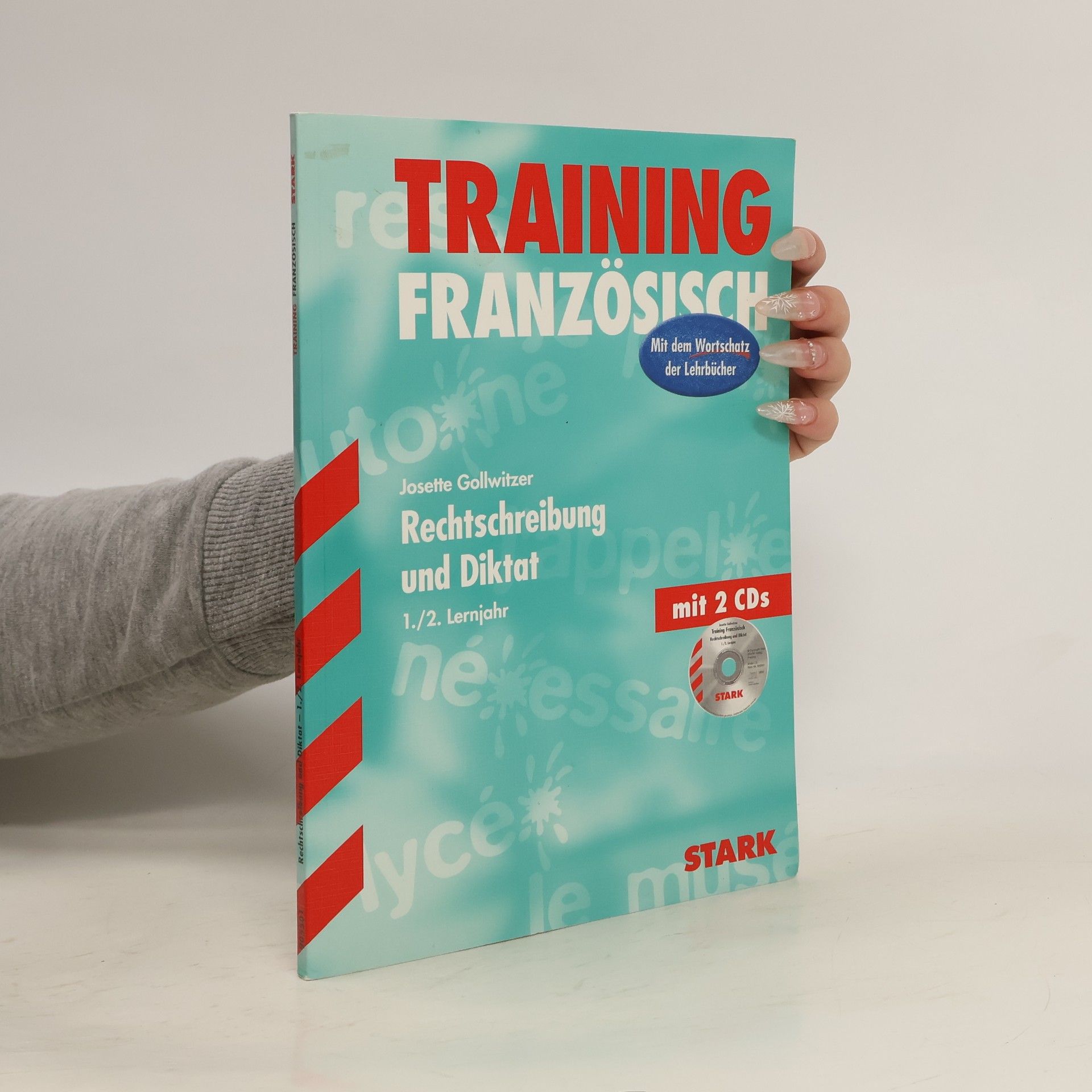 Josette Gollwitzer Training Französisch. Rechtschreibung und Diktat