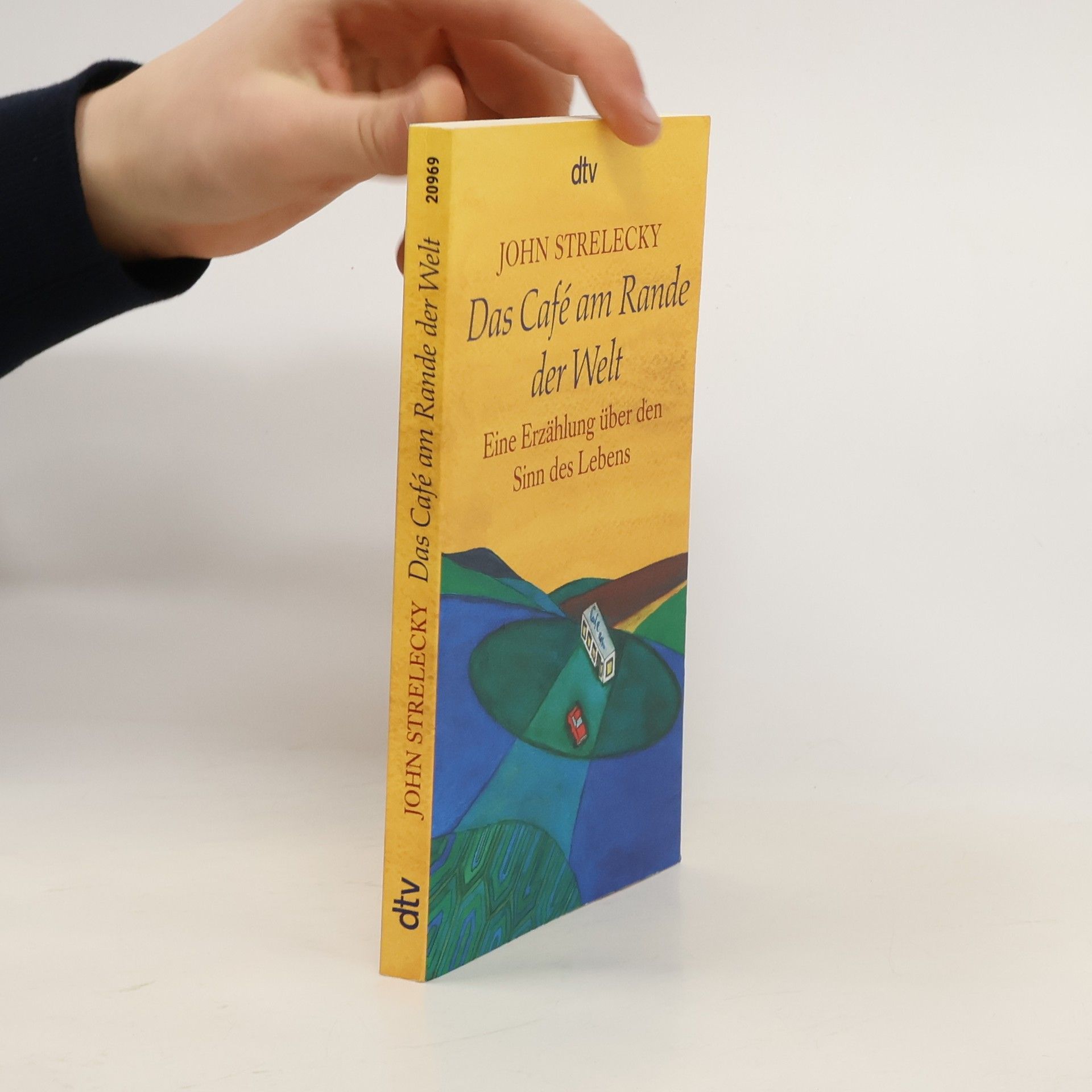 John Strelecky Das Café am Rande der Welt