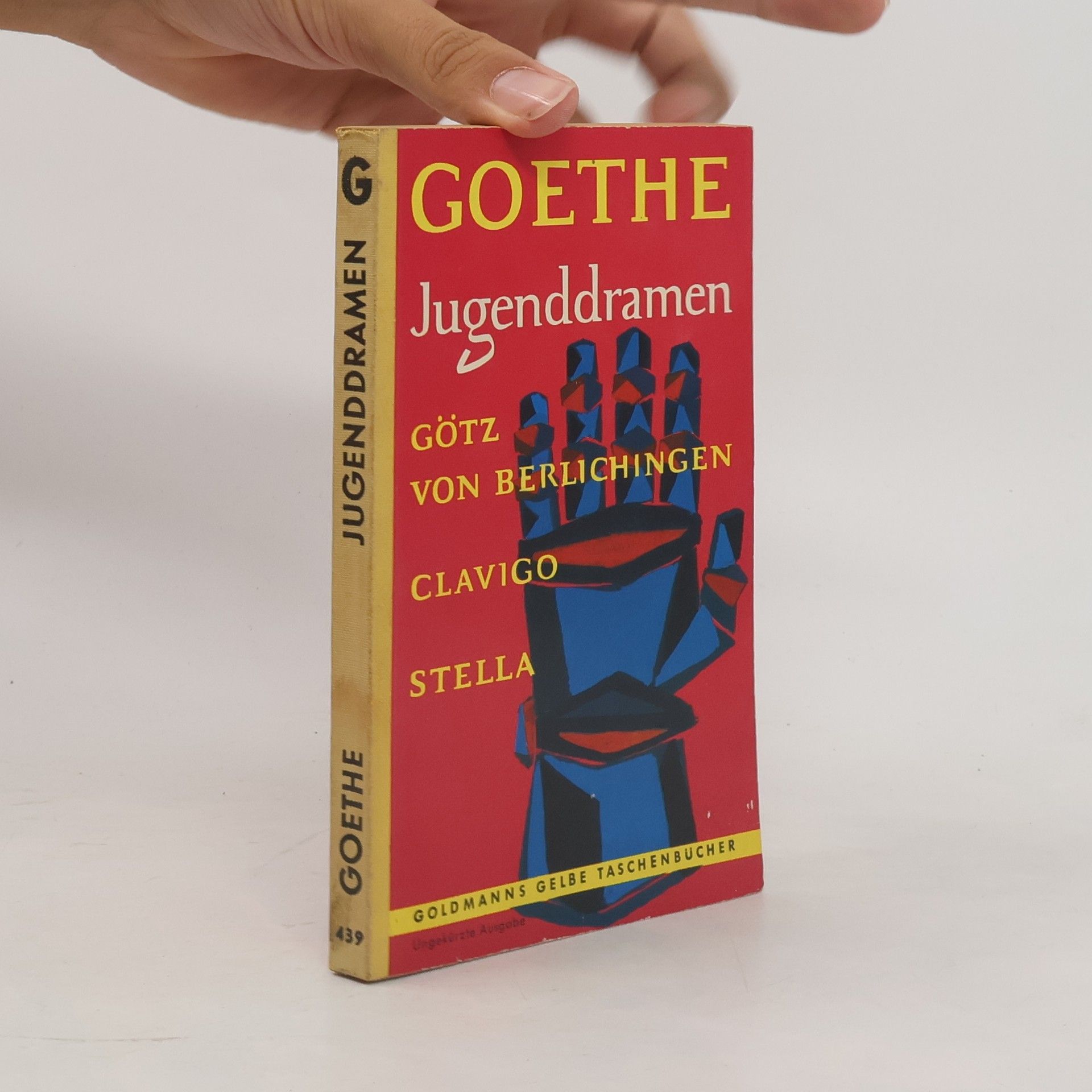 Johann Wolfgang von Goethe Jugenddramen. Götz von Berlichingen. Clavigo. Stella